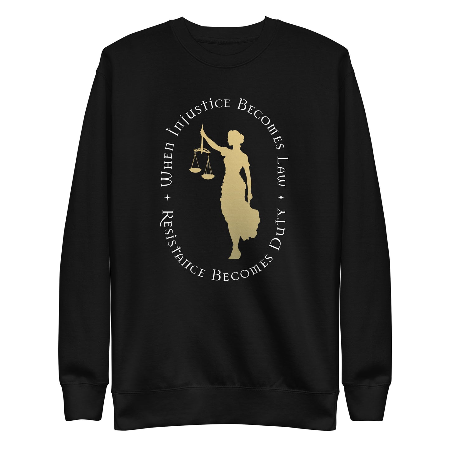 Front View Image: Premium sweatshirt featuring Lady Justice holding scales and the message “Resistance Becomes Duty.”