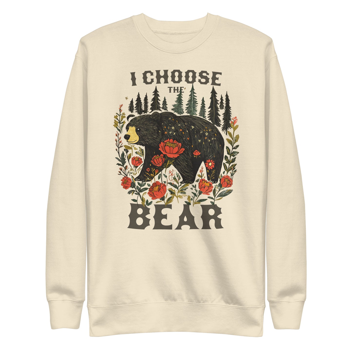 Front View Image: I Choose The Bear unisex premium sweatshirt with hand-drawn bear design.