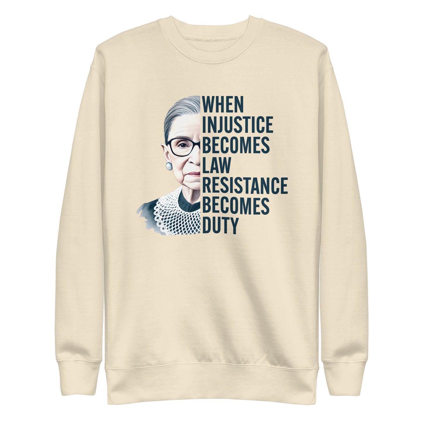 Front View Image: Premium sweatshirt featuring Ruth Bader Ginsburg’s portrait and empowering quote.