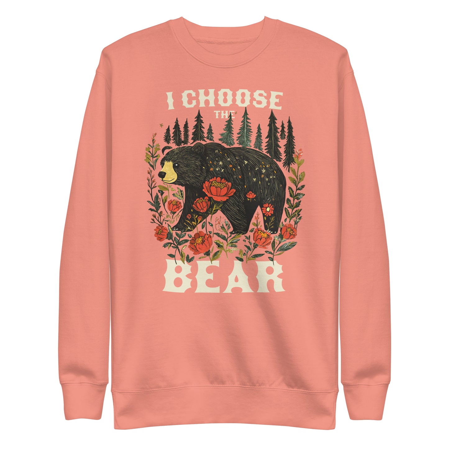 Front View Image: I Choose The Bear unisex premium sweatshirt with hand-drawn bear design.