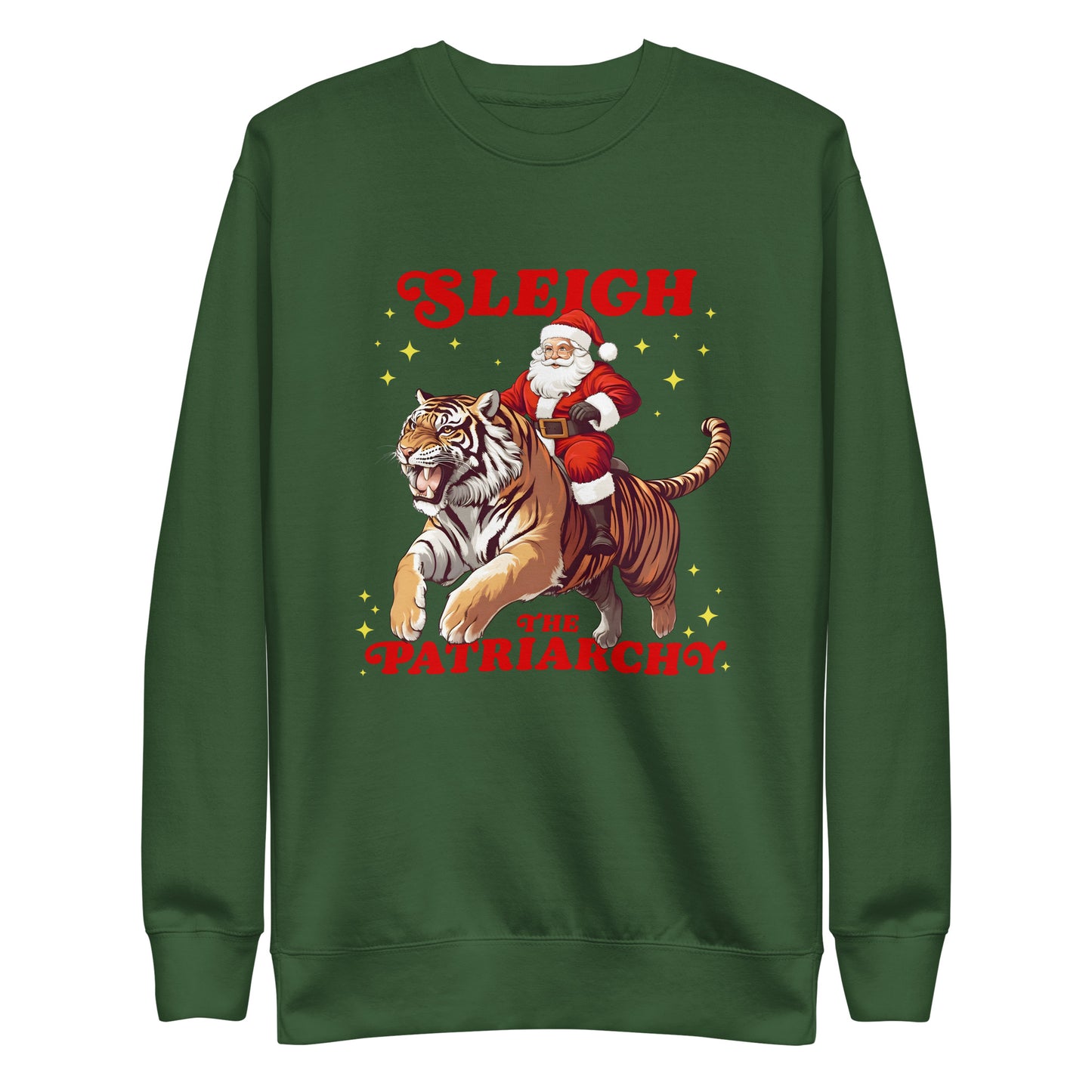 Santa Claus riding a tiger with the slogan "Sleigh The Patriarchy" on a unisex premium sweatshirt.
