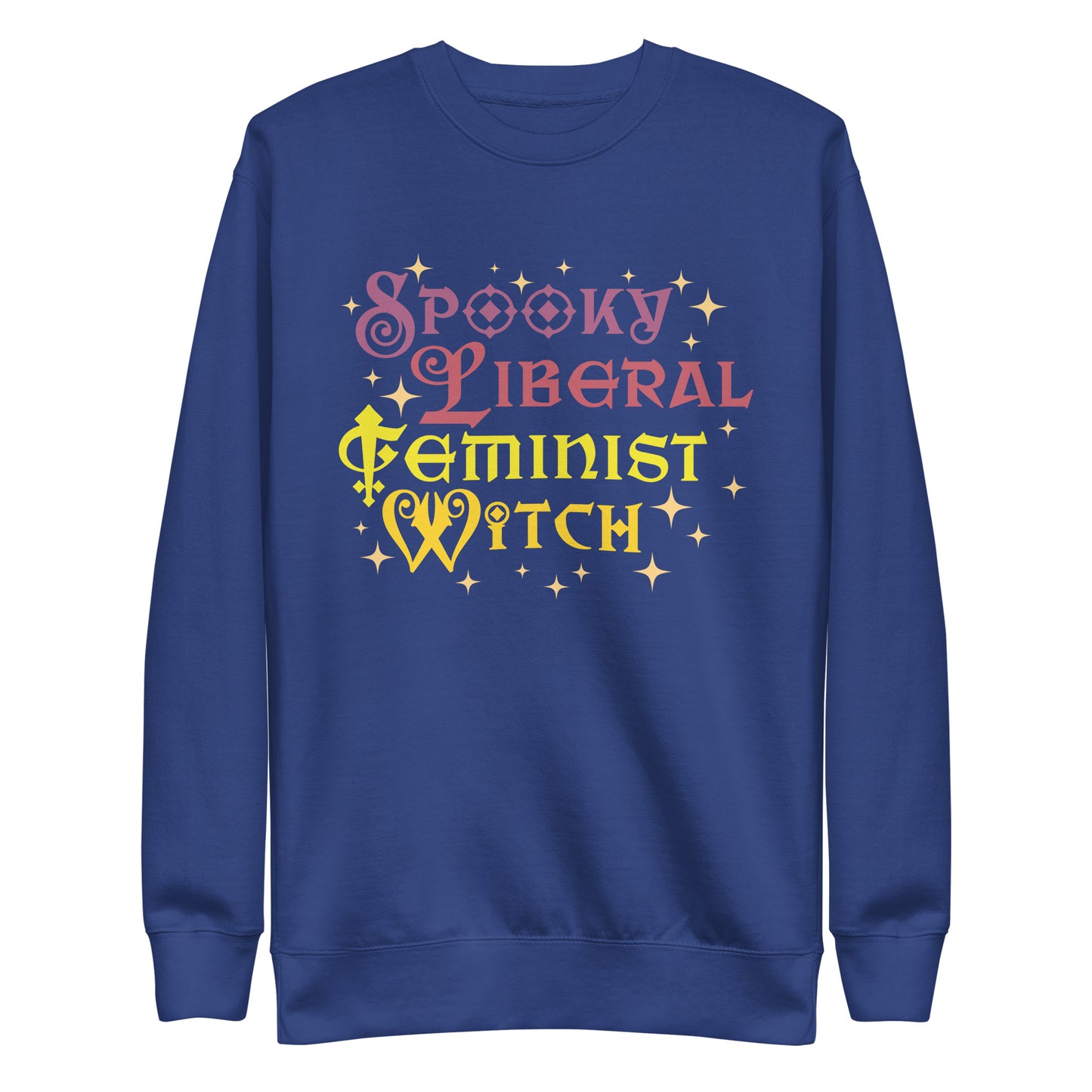 Front View Image: Feminist graphic on the front of the Spooky Liberal Feminist Witch Premium Sweatshirt.