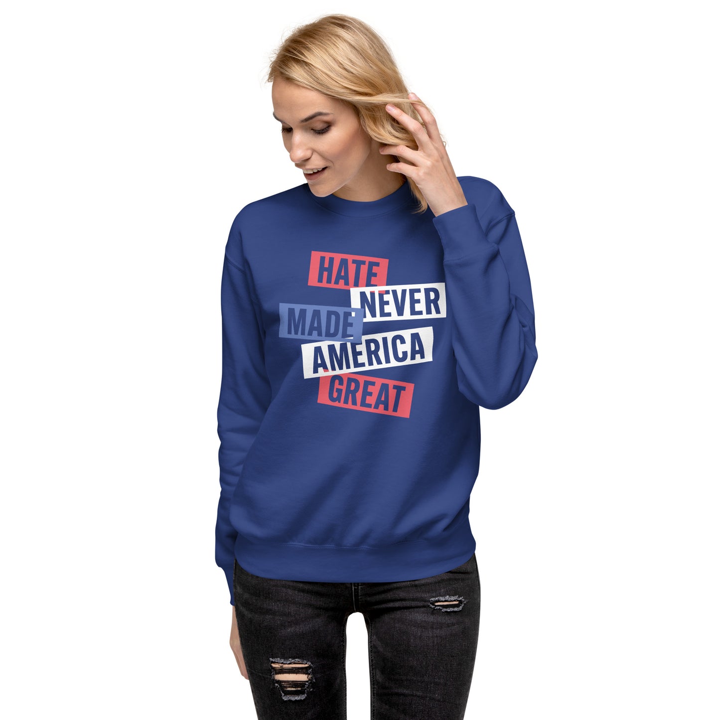 model wearing the The Hate Never Made America Great unisex sweatshirt