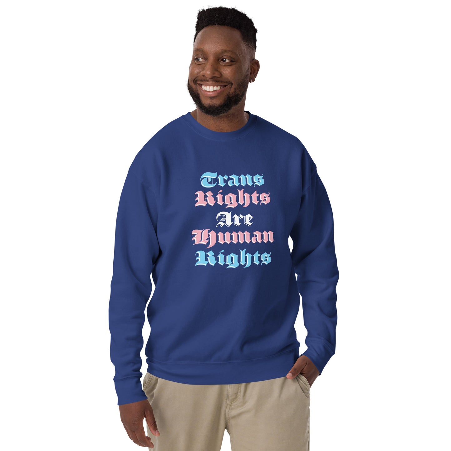 Person wearing Trans Rights Are Human Rights Sweatshirt
