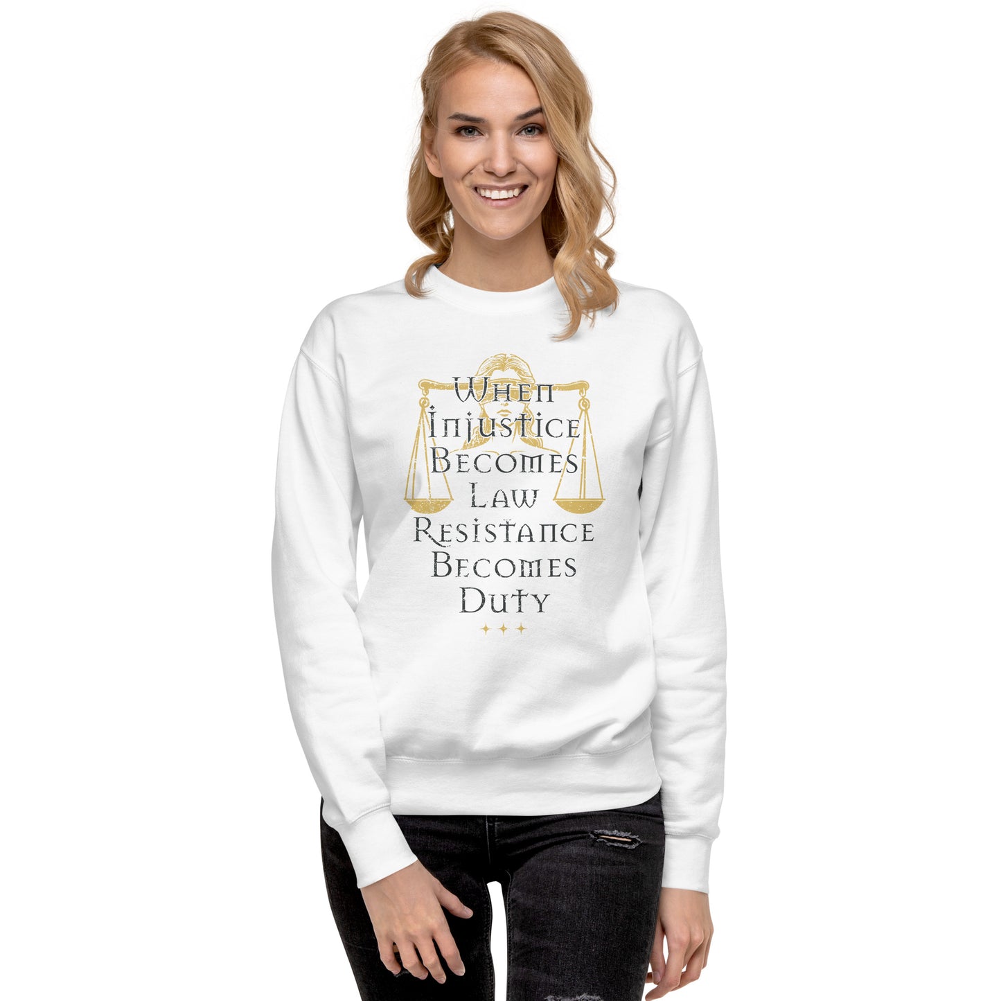 Model wearing the the When Injustice Becomes Law Resistance Becomes Duty sweatshirt