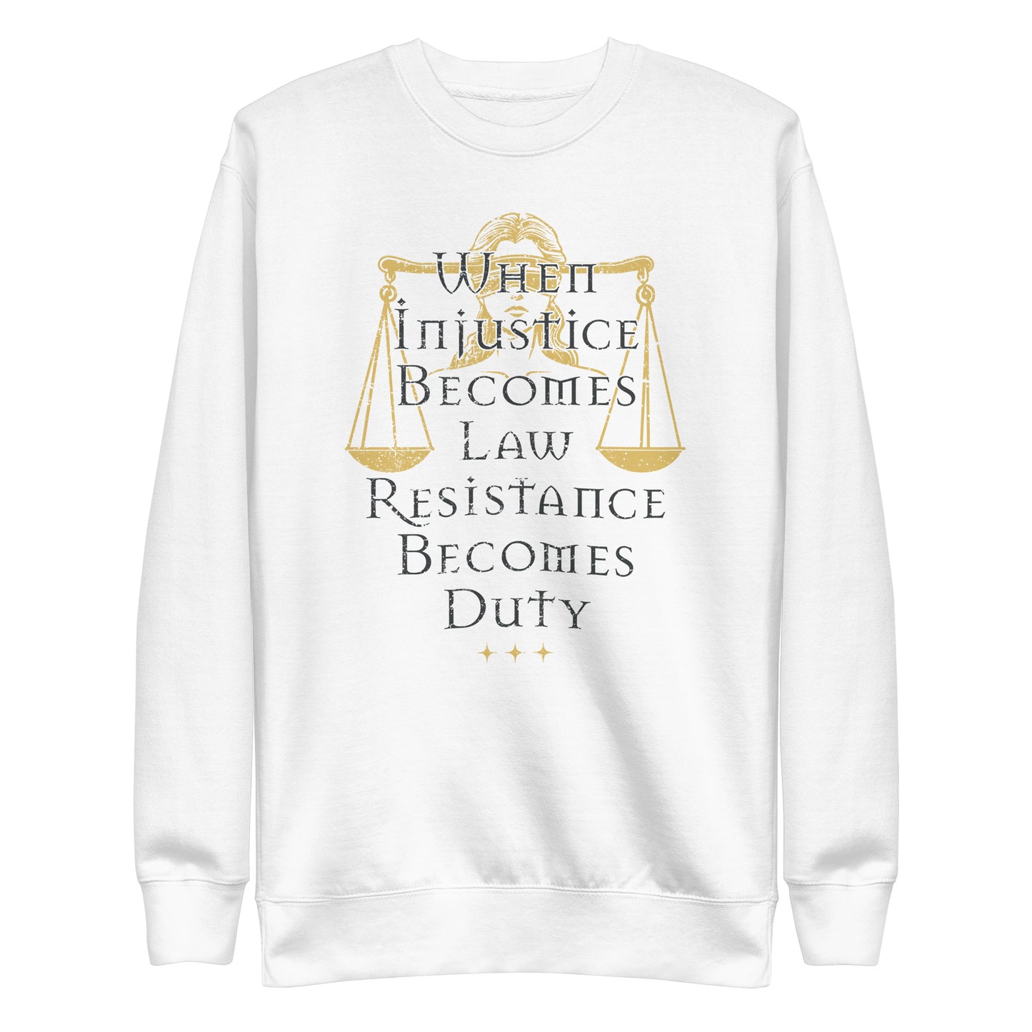 Front View Image: Premium sweatshirt featuring a blindfolded Lady Justice with scales and bold text.