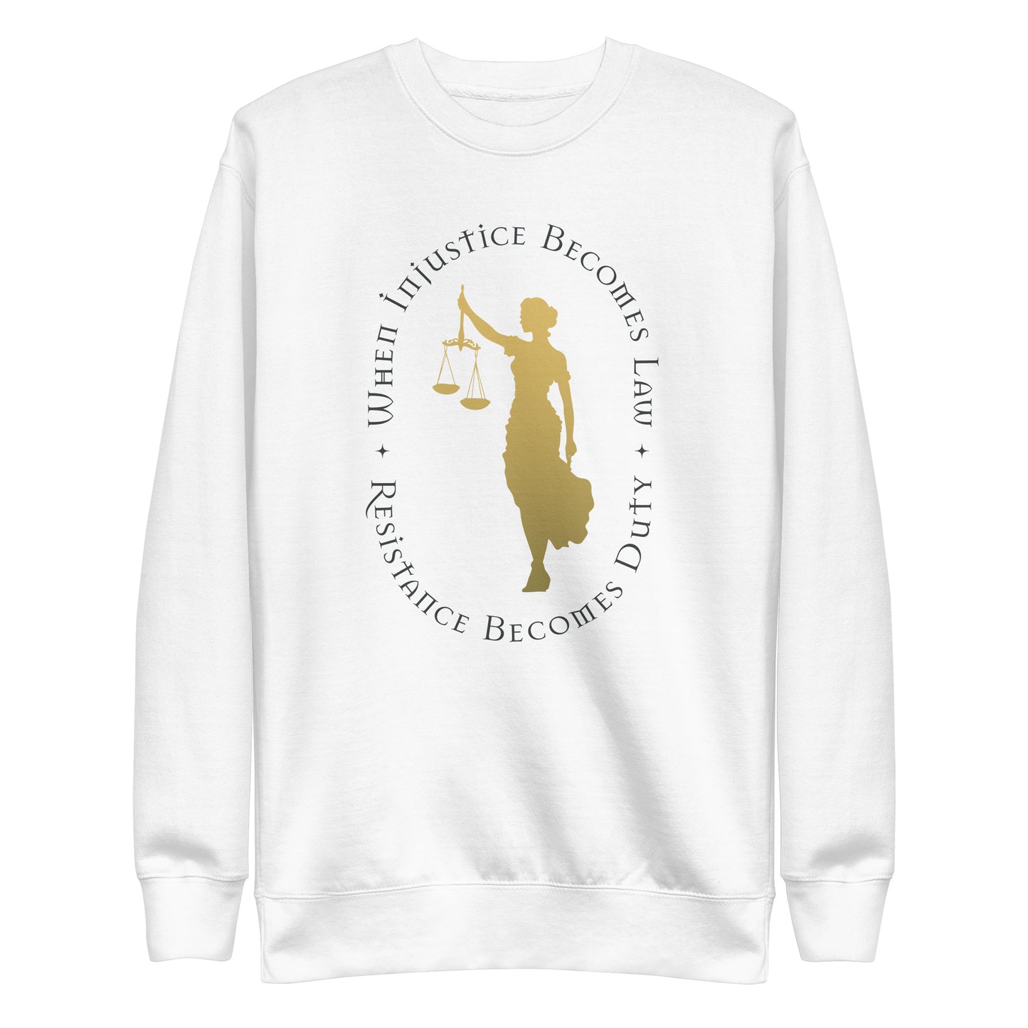 Front View Image: Premium sweatshirt featuring Lady Justice holding scales and the message “Resistance Becomes Duty.”