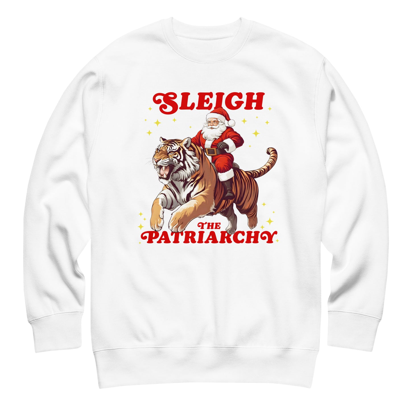 White sweatshirt with the full “Sleigh the Patriarchy” design: Santa riding a tiger with bold typography and gold star accents — a festive standout from Blue Wave USA.