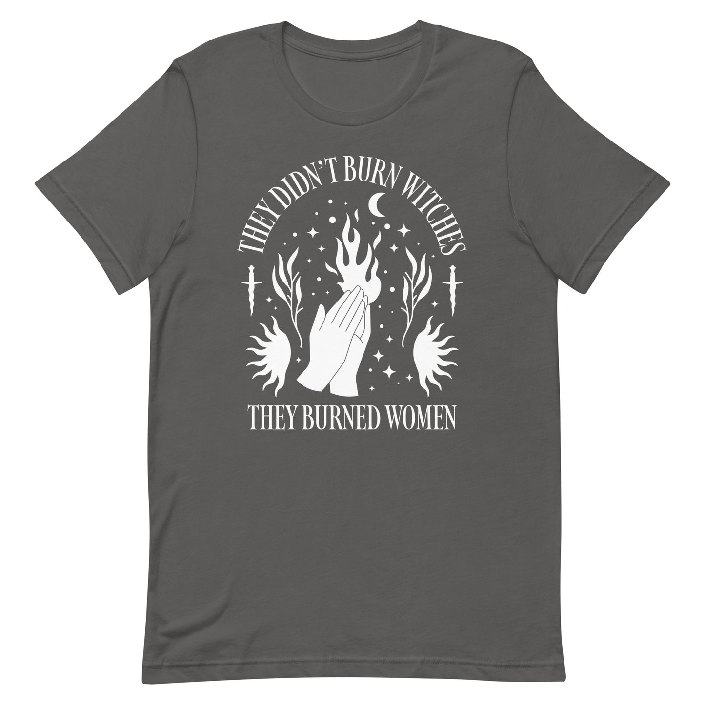 Front View Image: Feminist History Unisex t-shirt displaying the text “They Didn’t Burn Witches They Burned Women.”