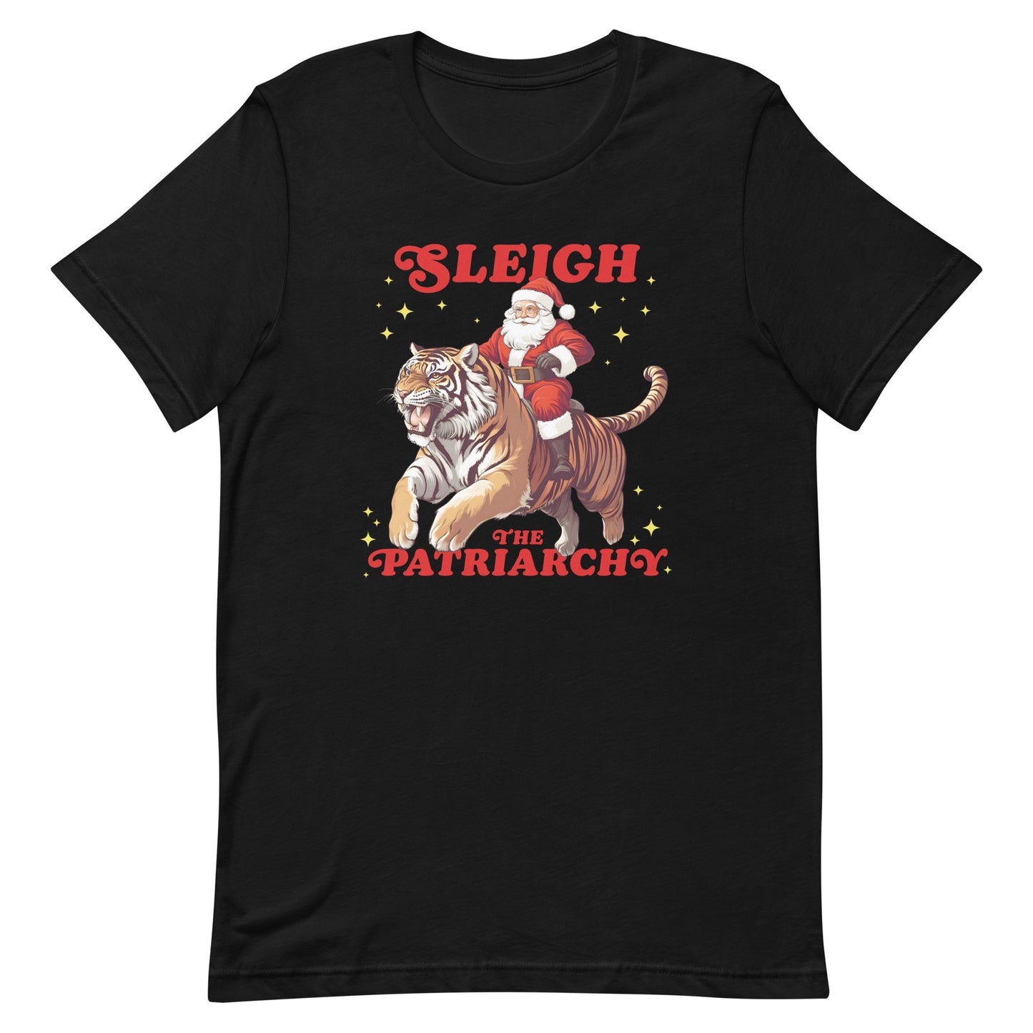 Santa Claus riding a tiger with the phrase "Sleigh The Patriarchy" on a unisex t-shirt.