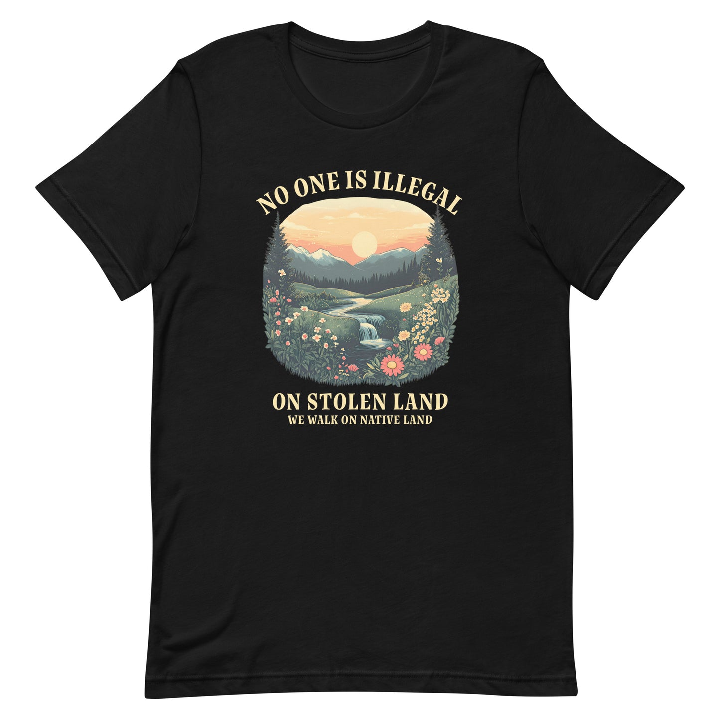 Front View Image: No One Is Illegal On Stolen Land t-shirt with bold activist message.