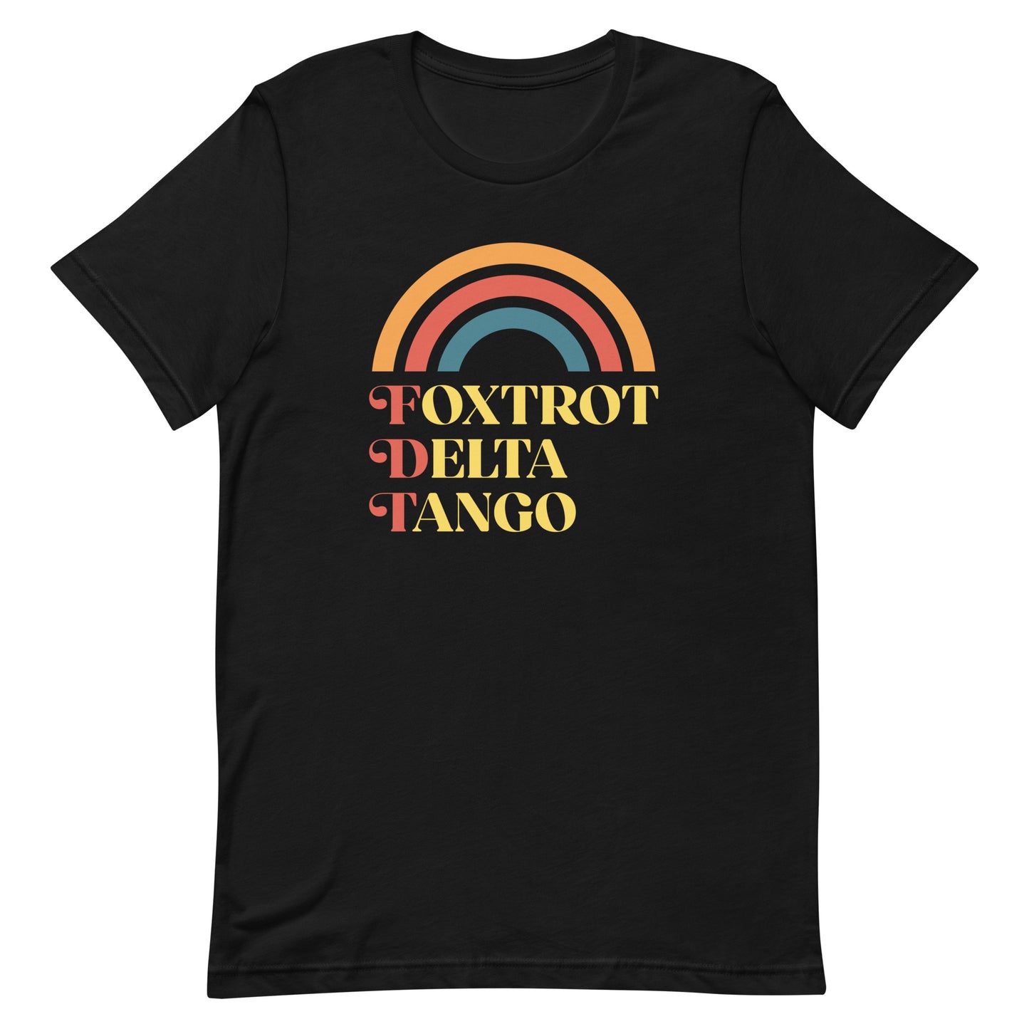 Front view of the Foxtrot Delta Tango Anti-Trump T-Shirt featuring a retro rainbow design.