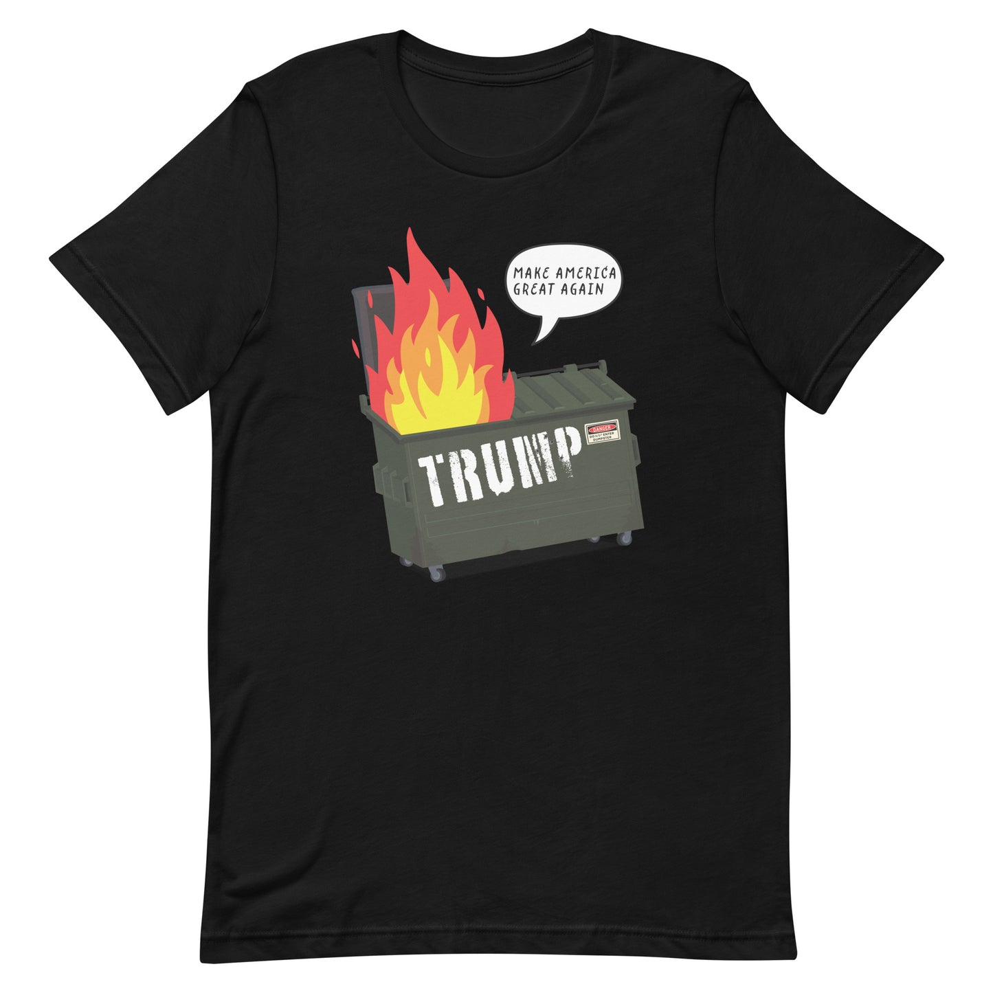 Front view of the "Trump Dumpster Fire" Anti-MAGA Unisex T-Shirt.