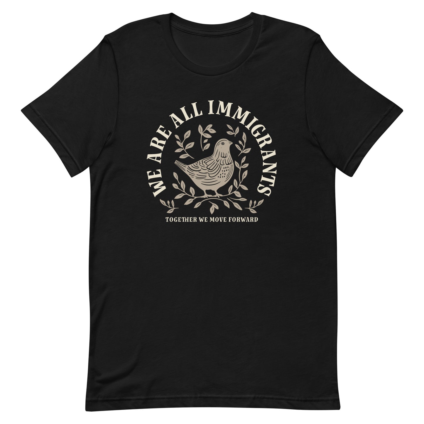 We Are All Immigrants Unisex T-Shirt with linocut dove and leaves design, front view.
