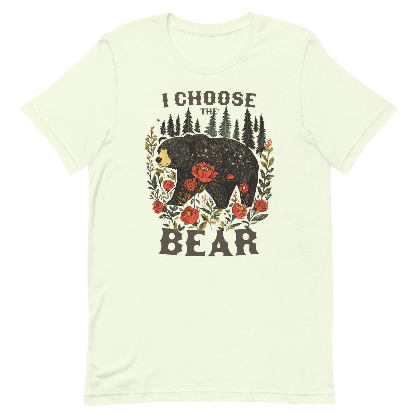 I Choose The Bear unisex T-shirt featuring a hand-drawn bear and floral design, front view.