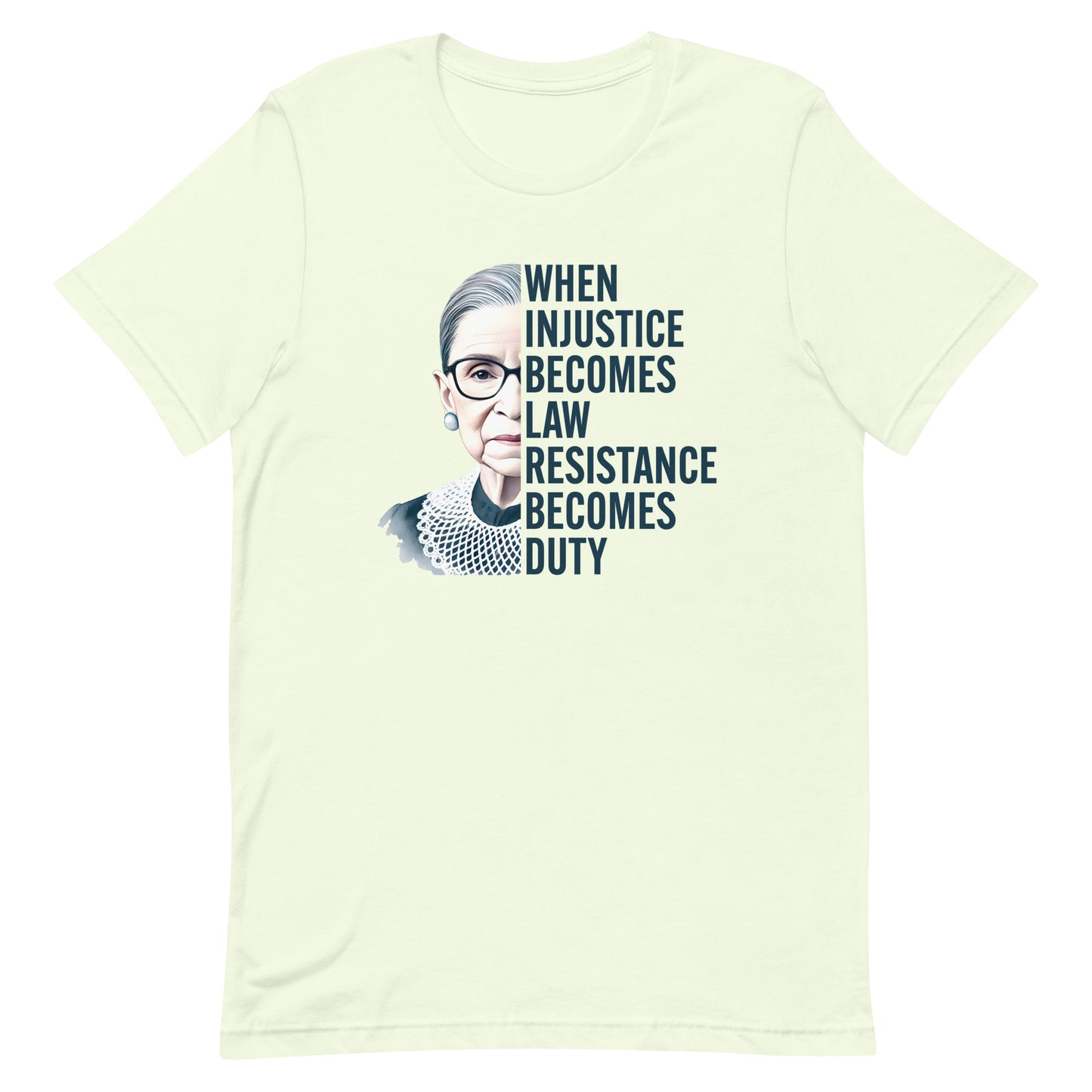Front View Image: Unisex t-shirt with Ruth Bader Ginsburg’s portrait and the phrase “Resistance Becomes Duty.”