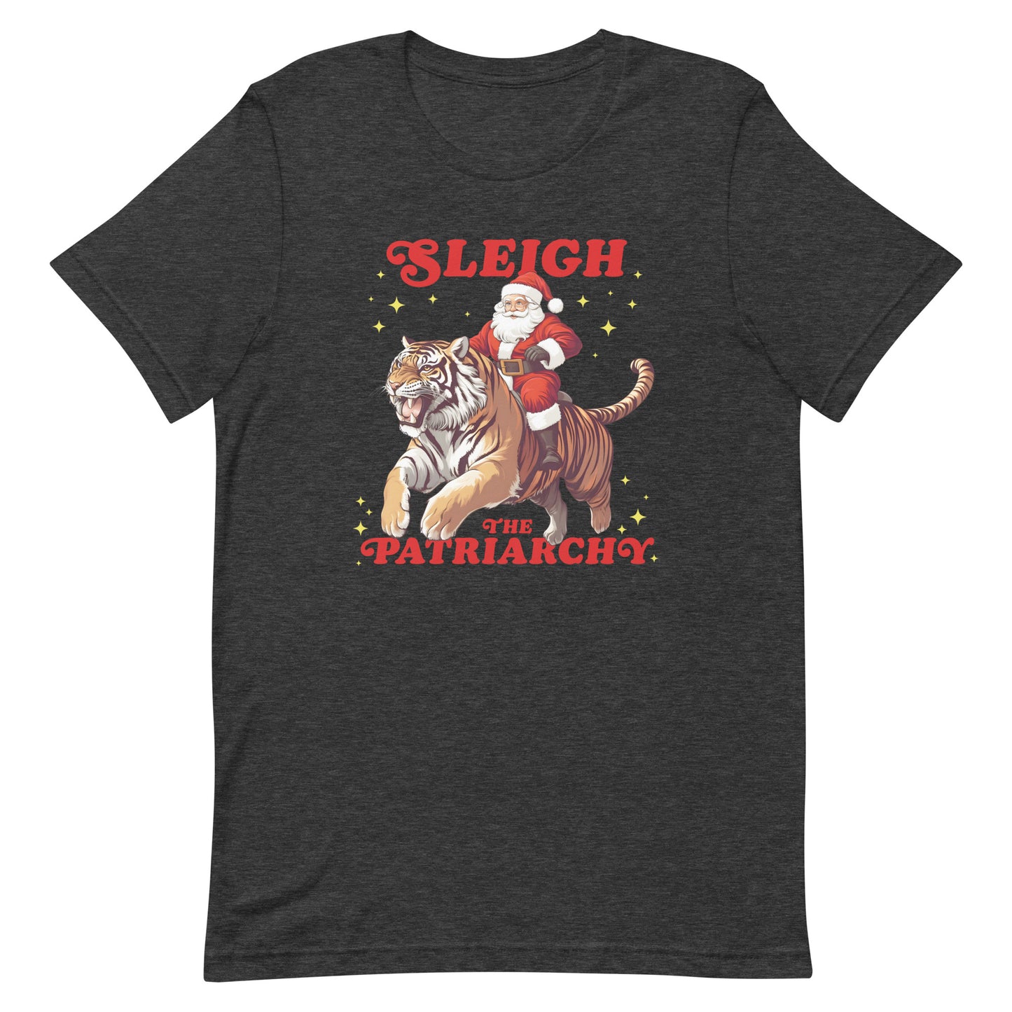 Santa Claus riding a tiger with the phrase "Sleigh The Patriarchy" on a unisex t-shirt.