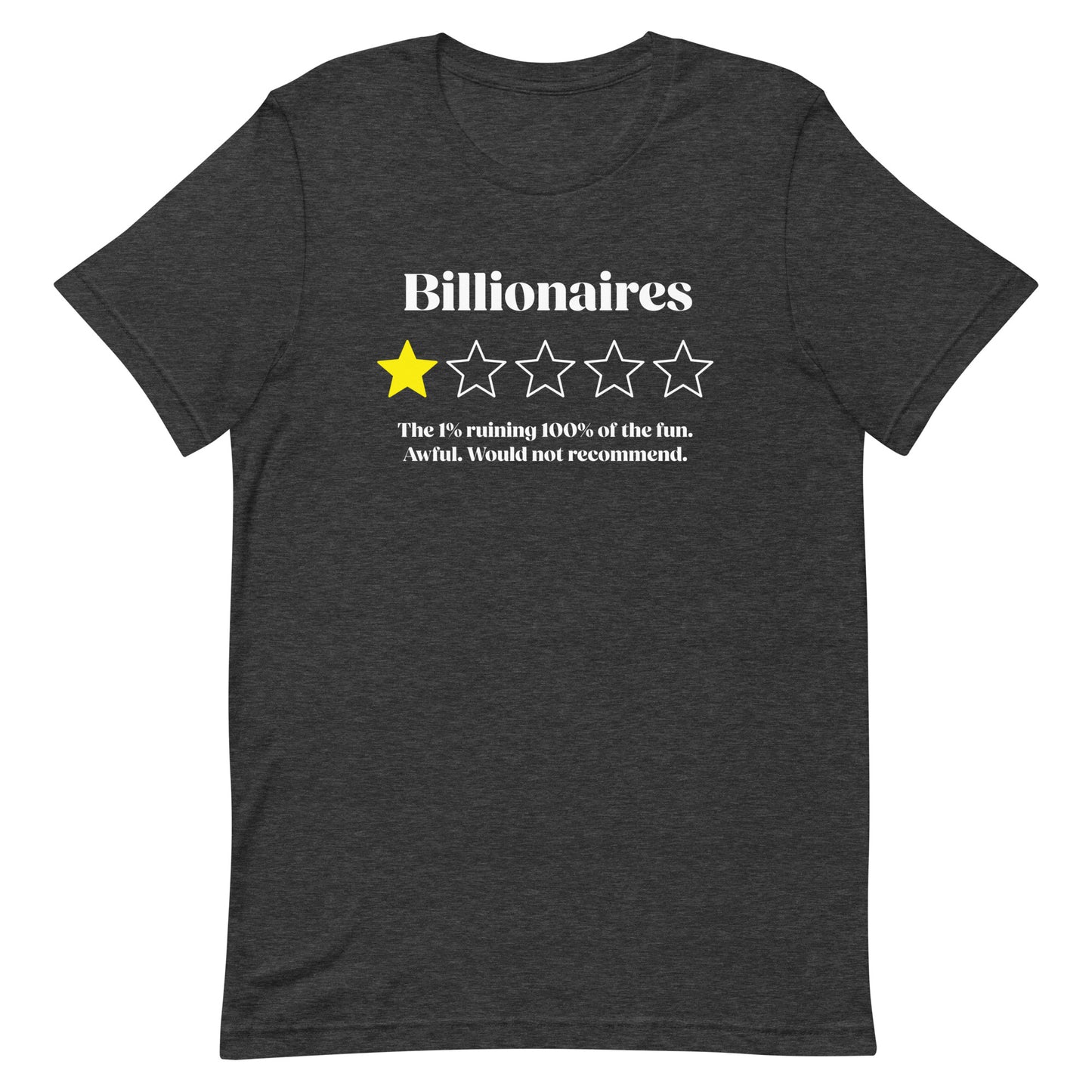 Front View of the "Billionaires: 1 Star" Anti-Capitalism Unisex T-Shirt