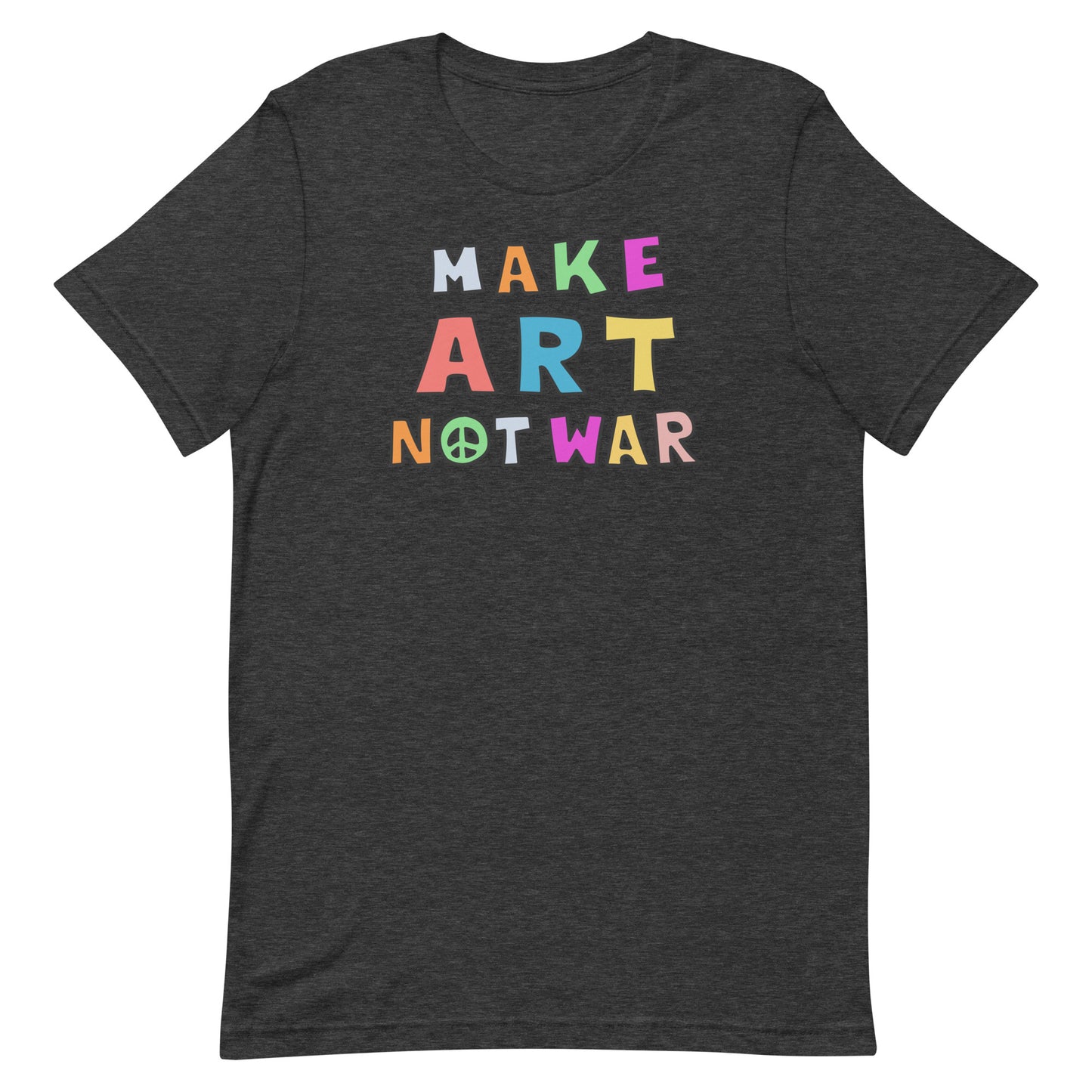 Front View Image: Make Art Not War unisex t-shirt displayed front-on, showcasing the anti-war graphic