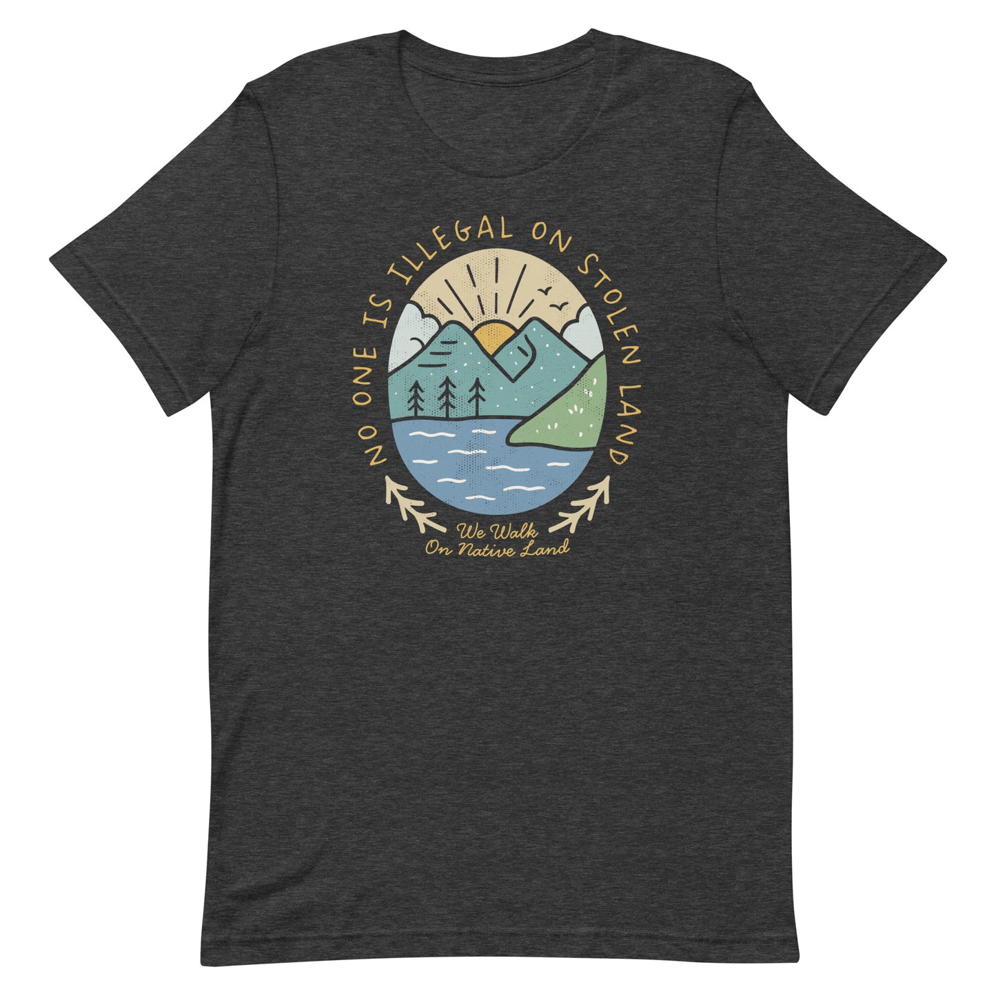 Front View Image: Front view of unisex t-shirt with “No One Is Illegal On Stolen Land” quote and mountain landscape design - Heather Grey