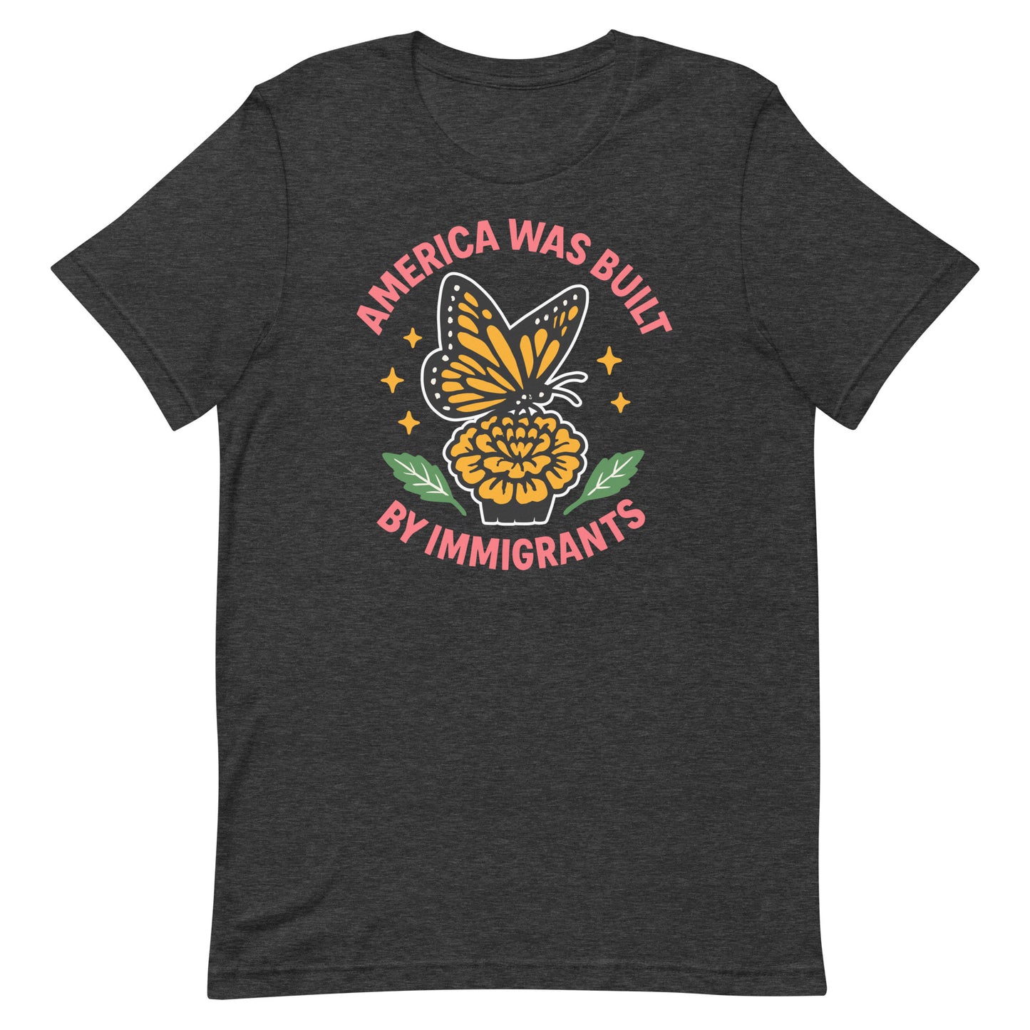 Heather Dark gray “America Was Built by Immigrants” tee with monarch butterfly and stars, pro-democracy shirt for equality advocates.