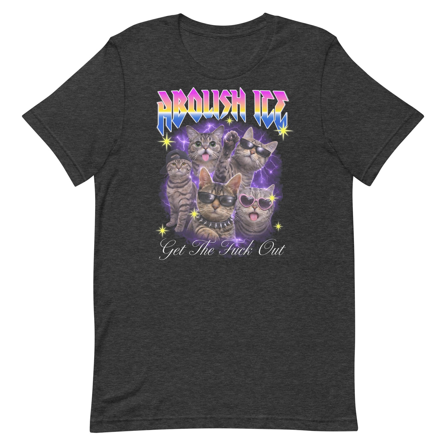 Heather charcoal unisex t-shirt with bootleg cat illustration, lightning and stars, rainbow gradient “ABOLISH ICE” text, and cursive phrase “Get The Fuck Out.”
