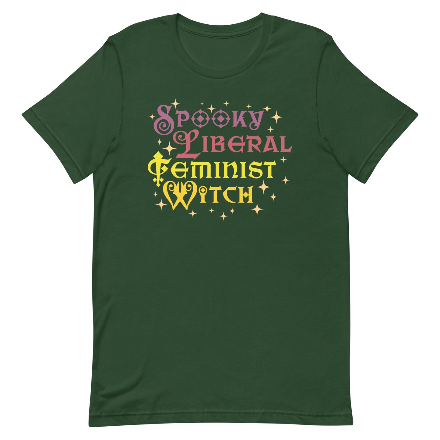Forest green “Spooky Liberal Feminist Witch” shirt with decorative lettering and stars, progressive Halloween graphic.