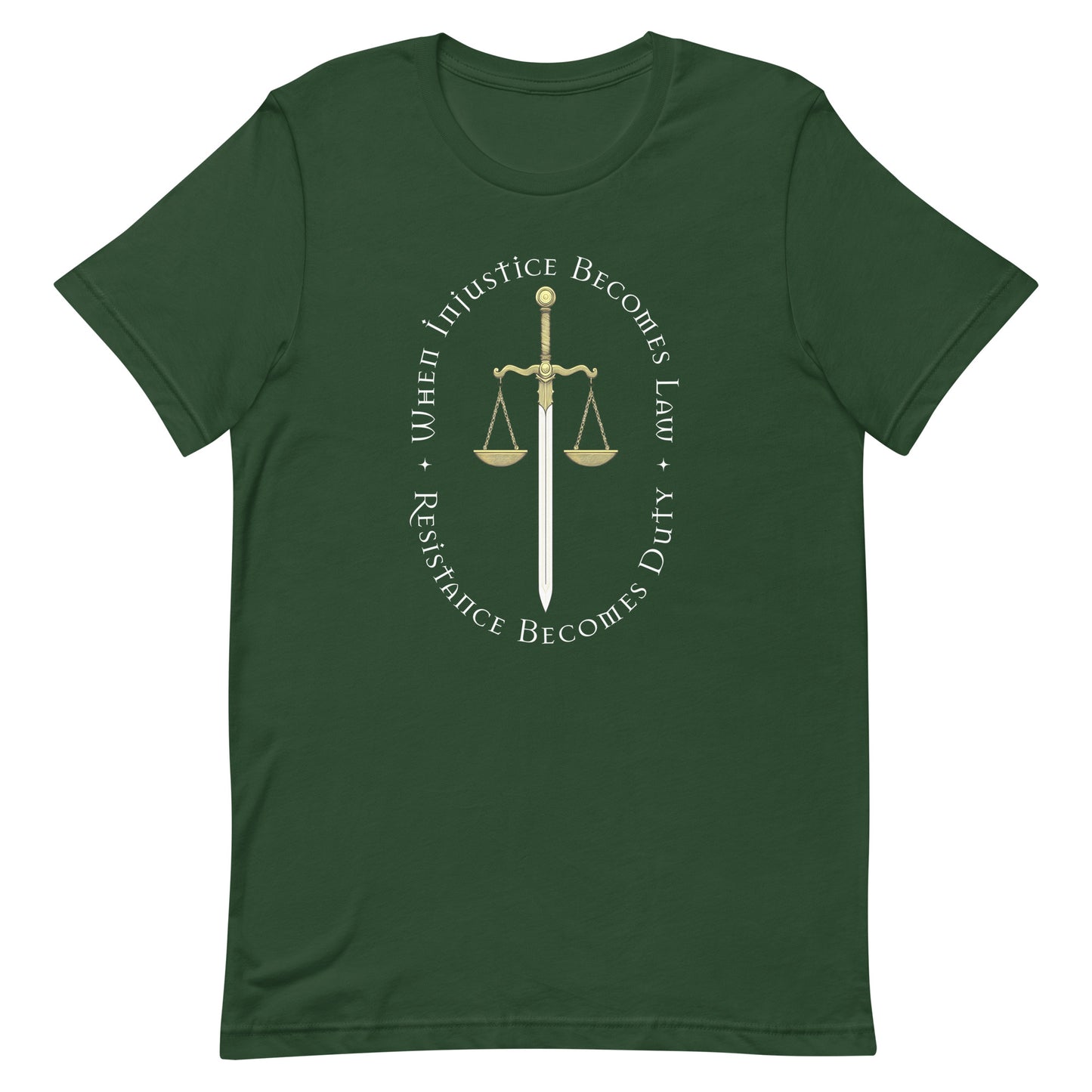 Front view of When Injustice Becomes Law Resistance Becomes Duty Unisex T-Shirt with scales and sword of justice graphic.