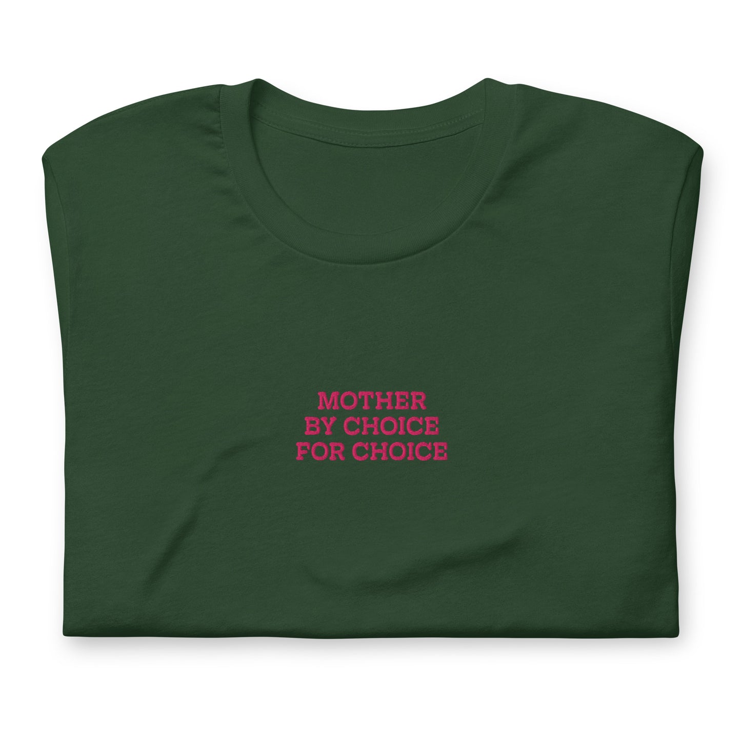 Detailed view of the "Mother By Choice For Choice" Pro-Choice Embroidered Unisex T-Shirt