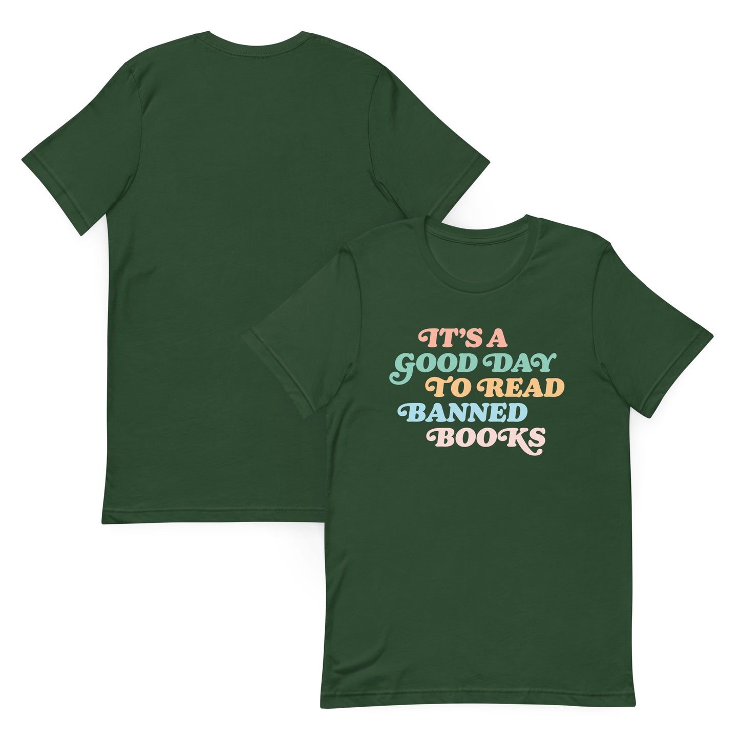 Front and back view: "It’s A Good Day To Read Banned Books" T-Shirt displayed flat.