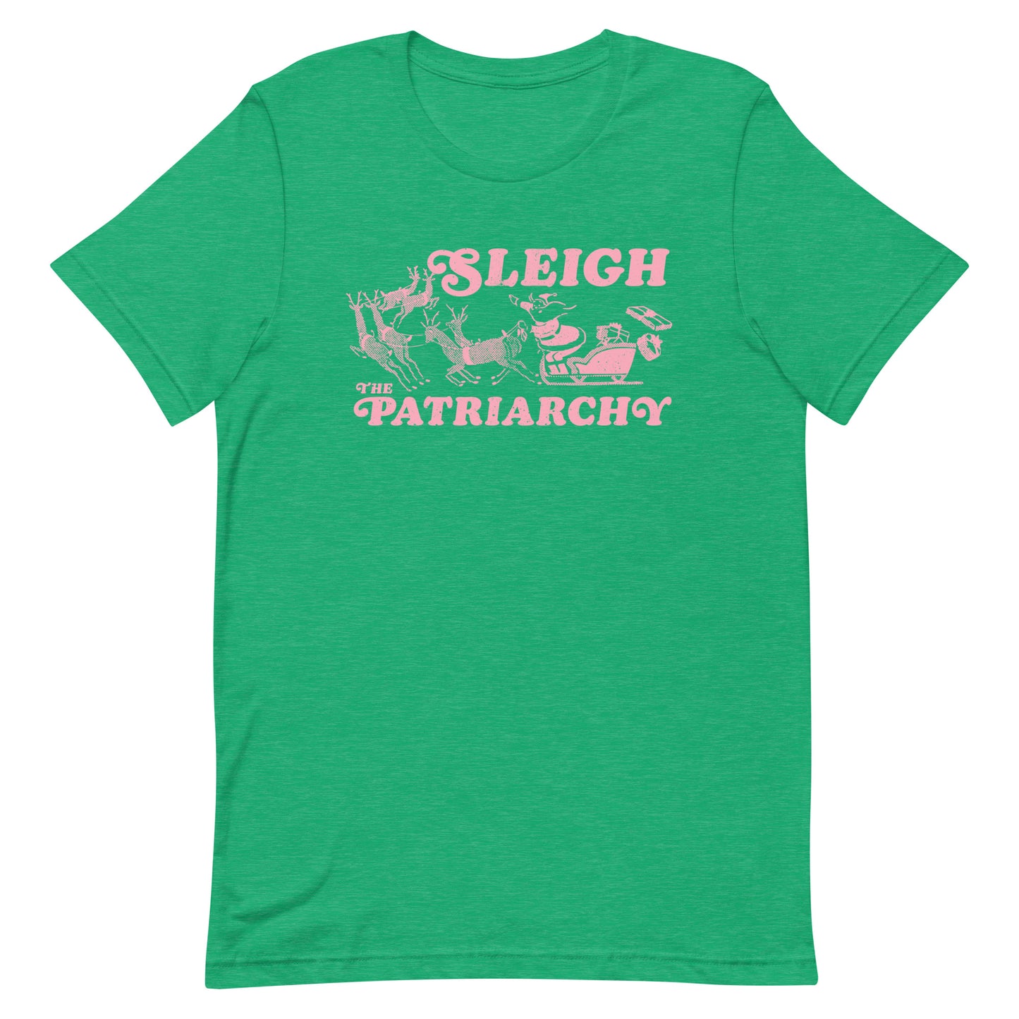 Front View Image: Santa Claus in a sleigh with reindeer and the text "Sleigh The Patriarchy" on a unisex t-shirt.