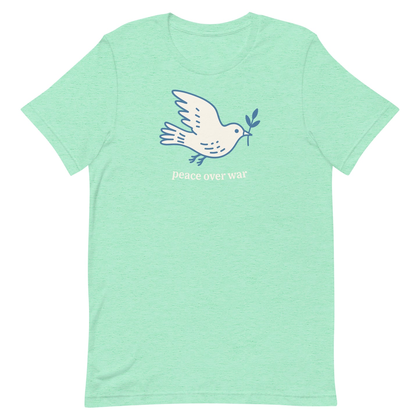 Heather mint unisex tee featuring white dove carrying olive branch with “peace over war” wording, hopeful progressive apparel with peaceful tone.