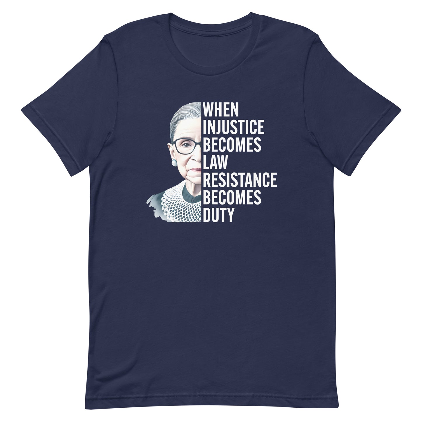 Front View Image: Unisex t-shirt with Ruth Bader Ginsburg’s portrait and the phrase “Resistance Becomes Duty.”