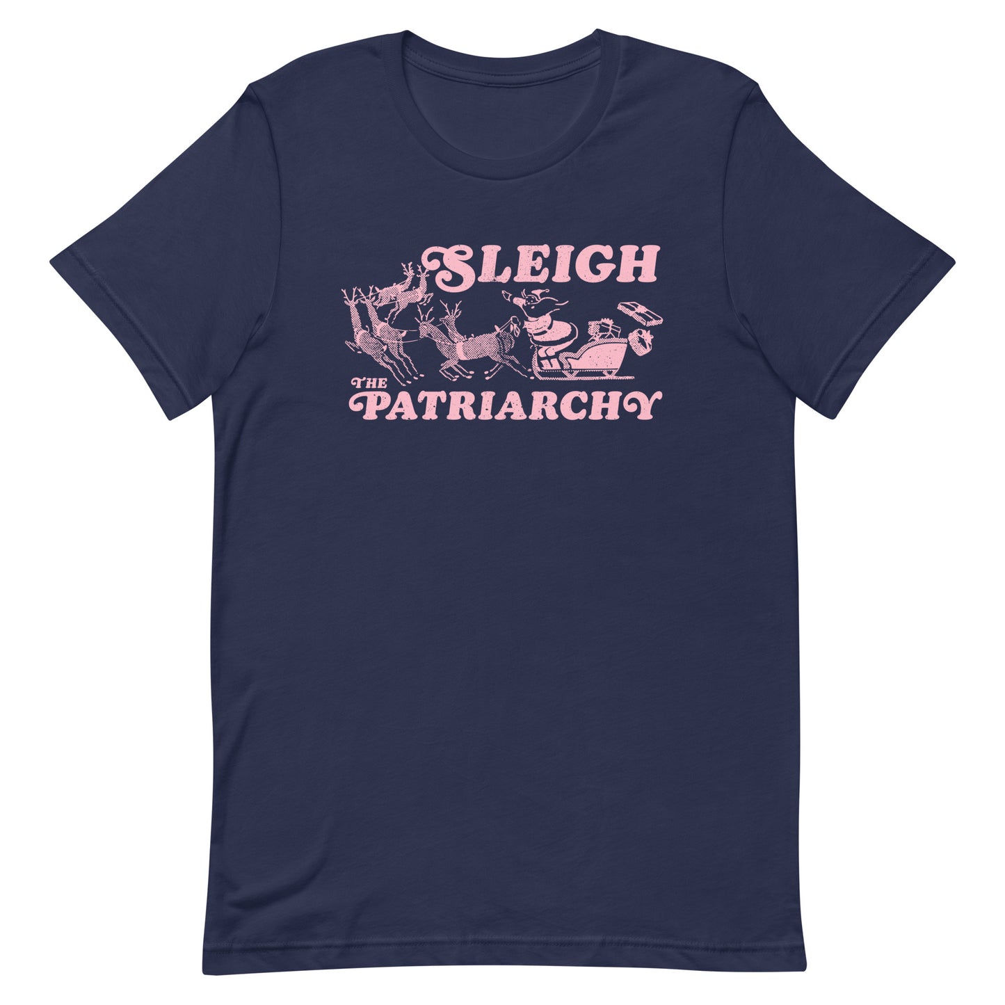 Front View Image: Santa Claus in a sleigh with reindeer and the text "Sleigh The Patriarchy" on a unisex t-shirt.