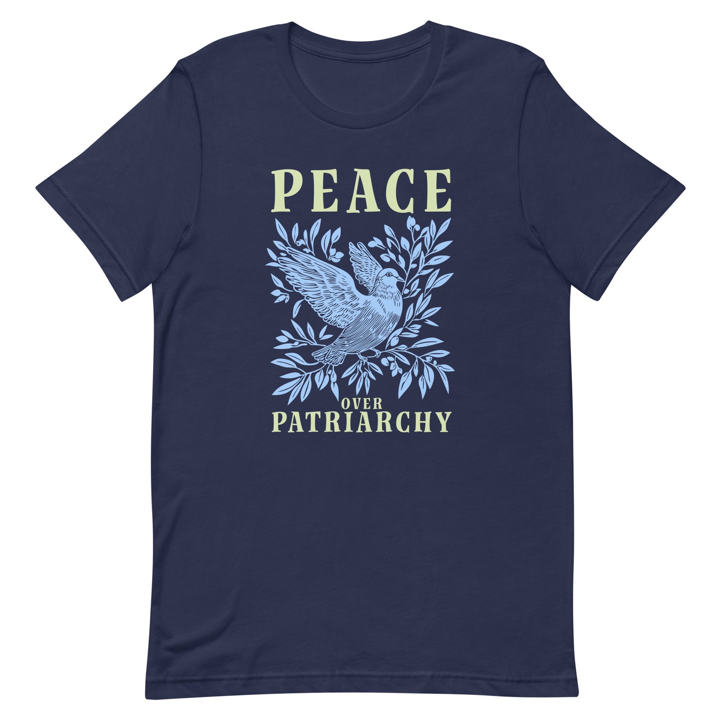 Front View Image: Full view of the Peace Over Patriarchy T-Shirt showcasing its striking design.