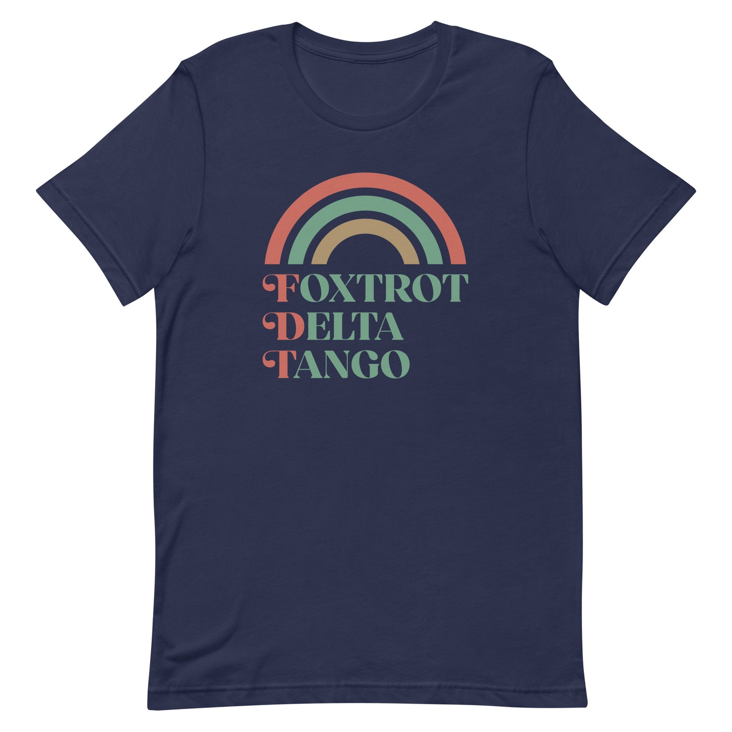 Front view of the Foxtrot Delta Tango Anti-Trump Christmas T-Shirt featuring a festive rainbow design.