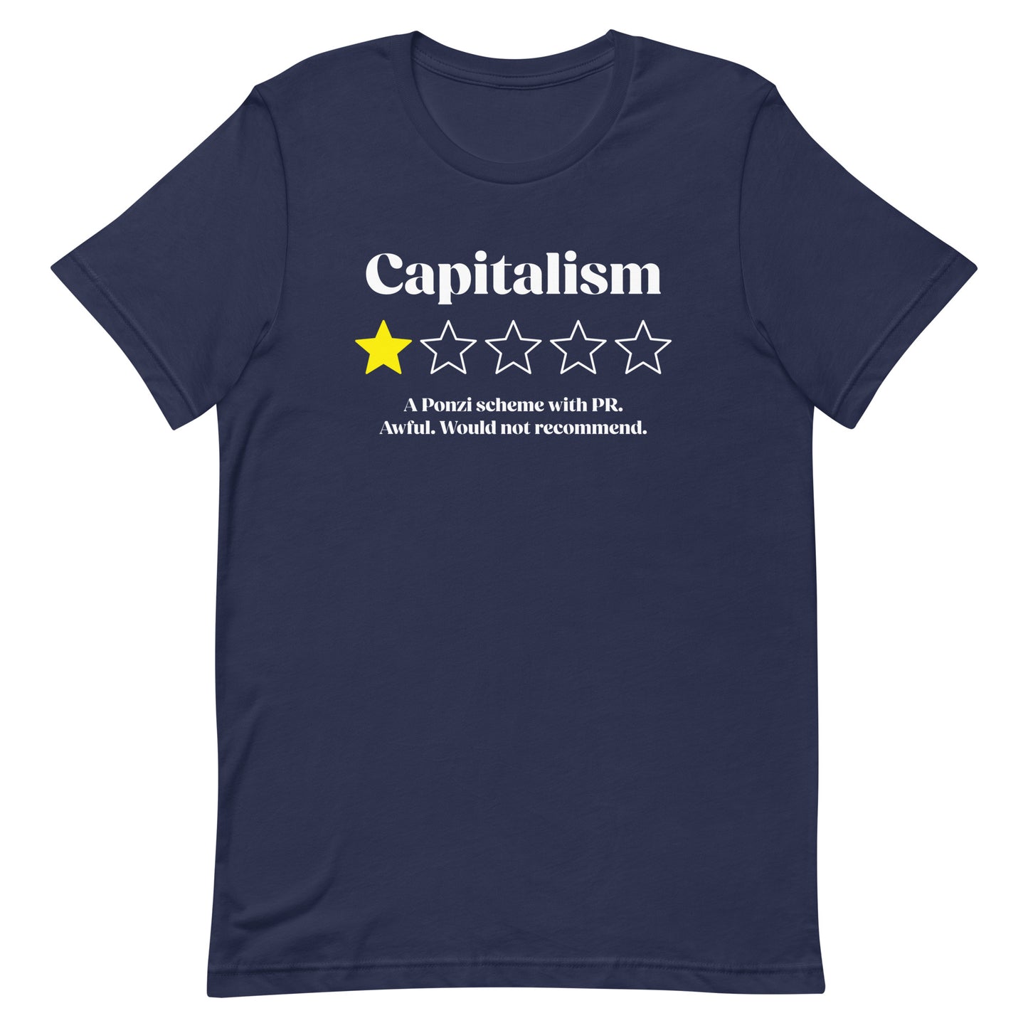 Front view of Capitalism Awful I Would Not Recommend Unisex T-Shirt with one-star design.