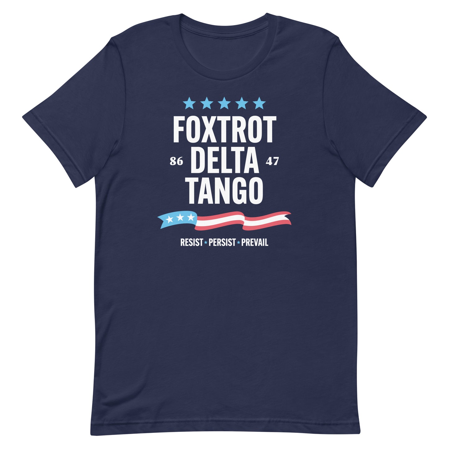 Front View Image: Foxtrot Delta Tango FDT Anti-Trump T-Shirt front view.