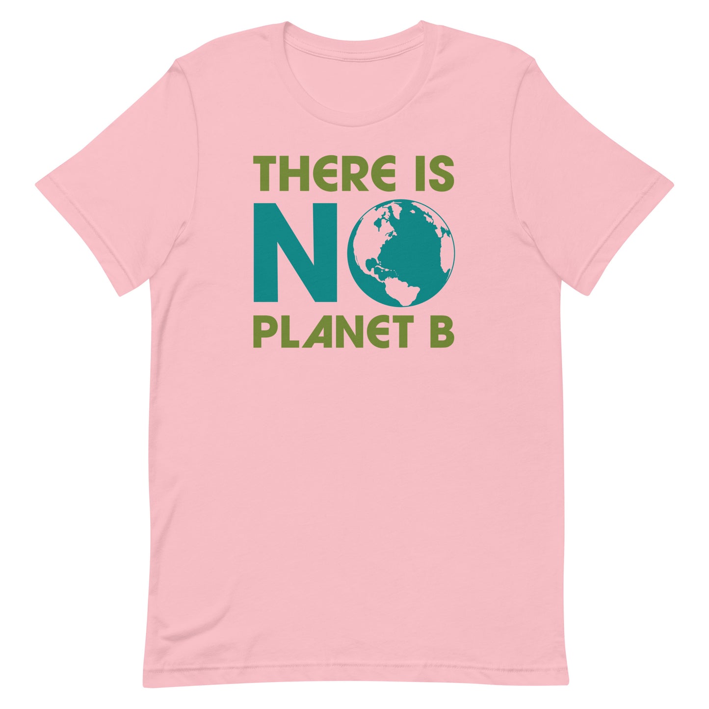 Pink “There Is No Planet B” eco-conscious activist t-shirt with bold lettering and globe design.