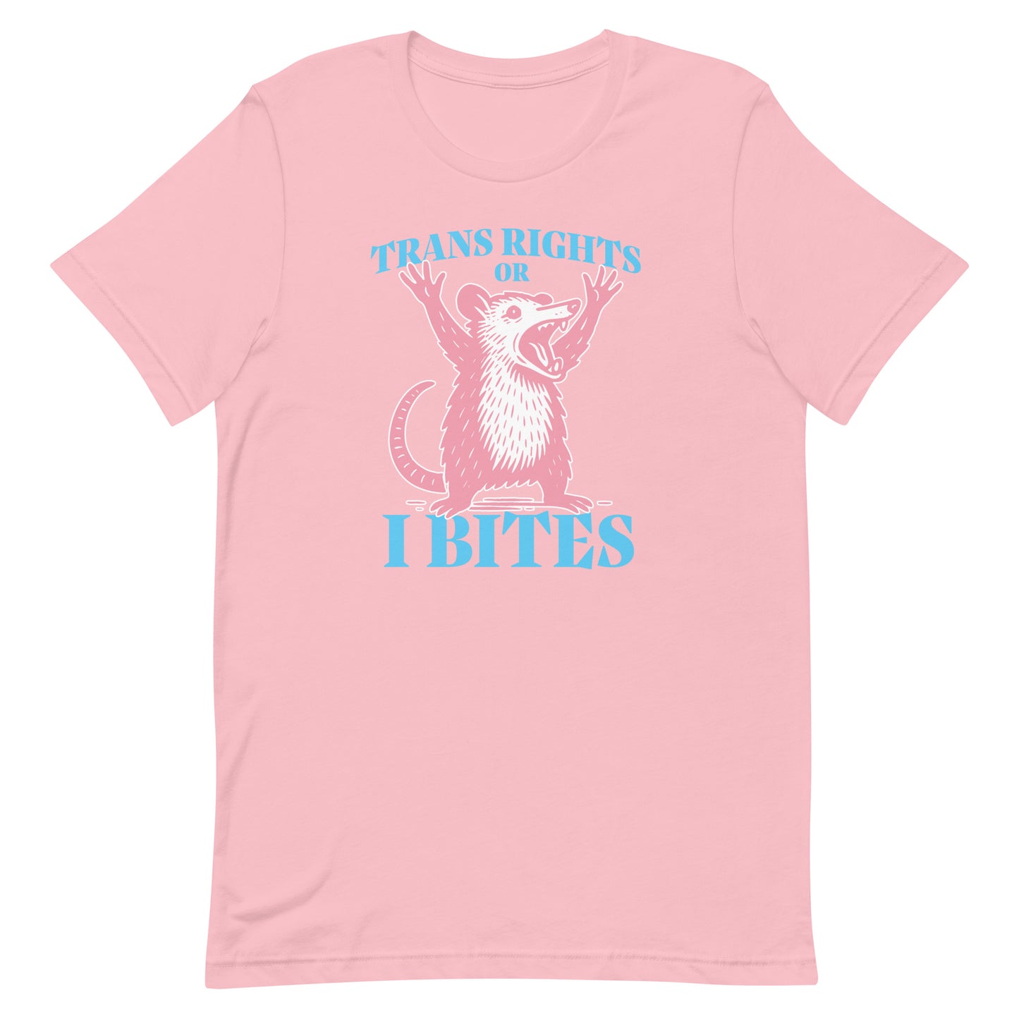 Front view of the "Trans Rights Or I Bites" Opossum Trans LGBTQ+ Protest Unisex T-Shirt