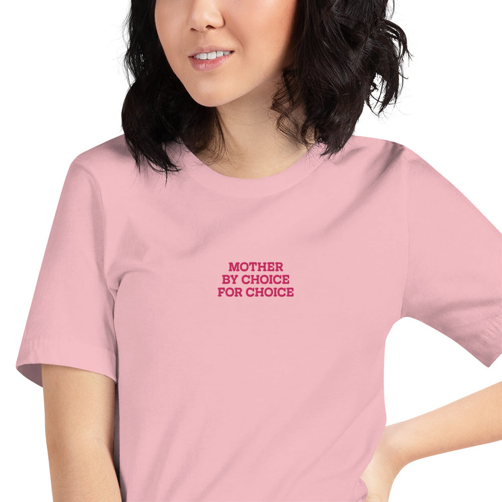 Mother wearing the "Mother By Choice For Choice" Pro-Choice Embroidered Unisex T-Shirt