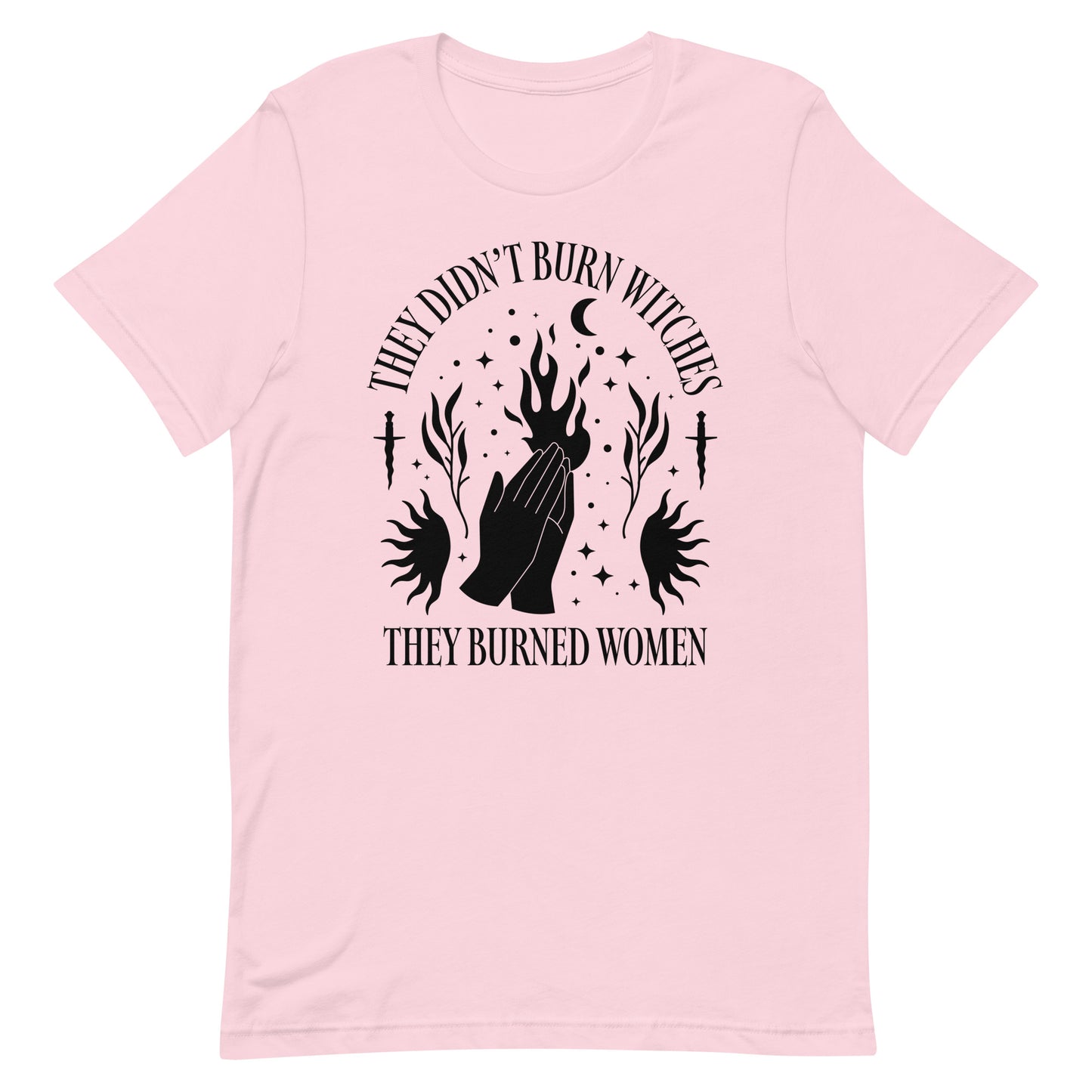 Front View Image: Feminist History Unisex t-shirt displaying the text “They Didn’t Burn Witches They Burned Women.”