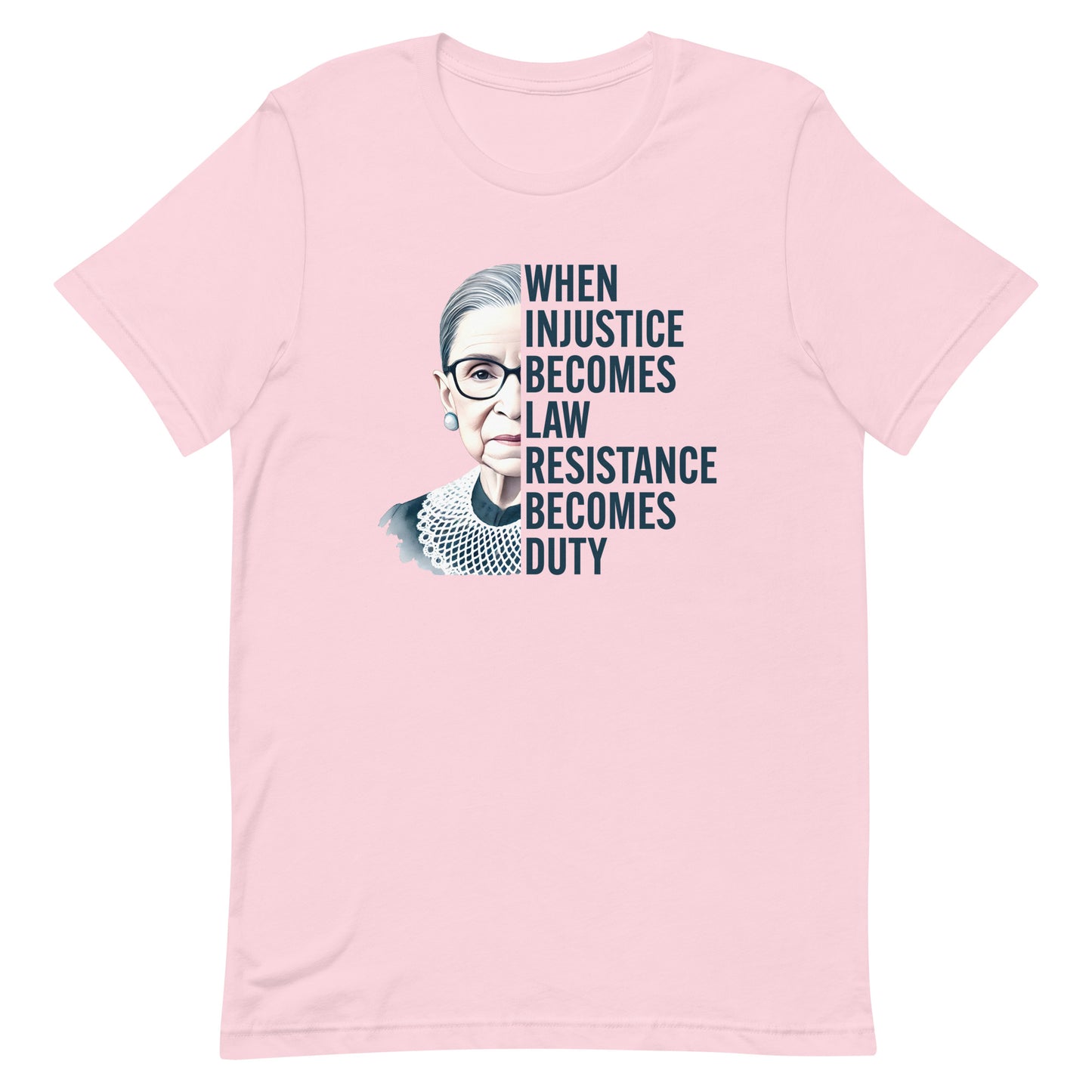 Front View Image: Unisex t-shirt with Ruth Bader Ginsburg’s portrait and the phrase “Resistance Becomes Duty.”