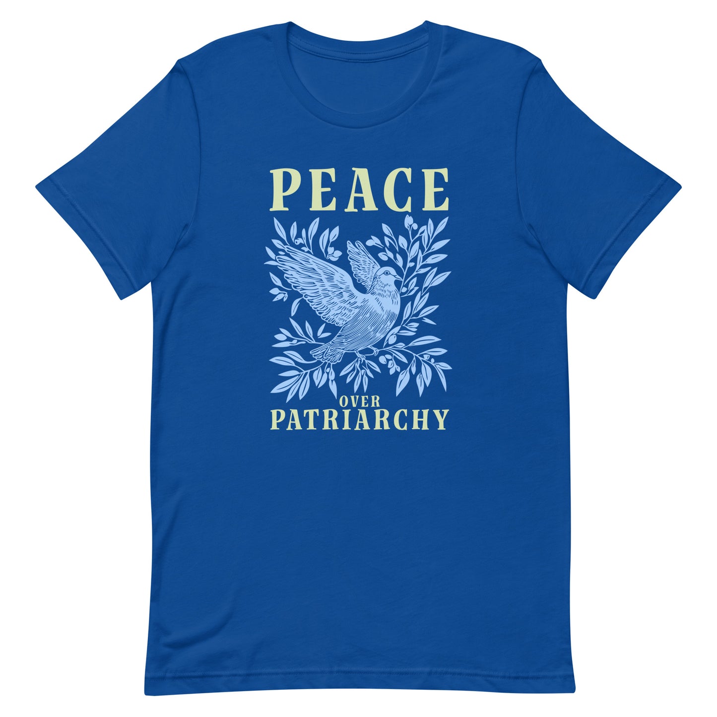 Front View Image: Full view of the Peace Over Patriarchy T-Shirt showcasing its striking design.