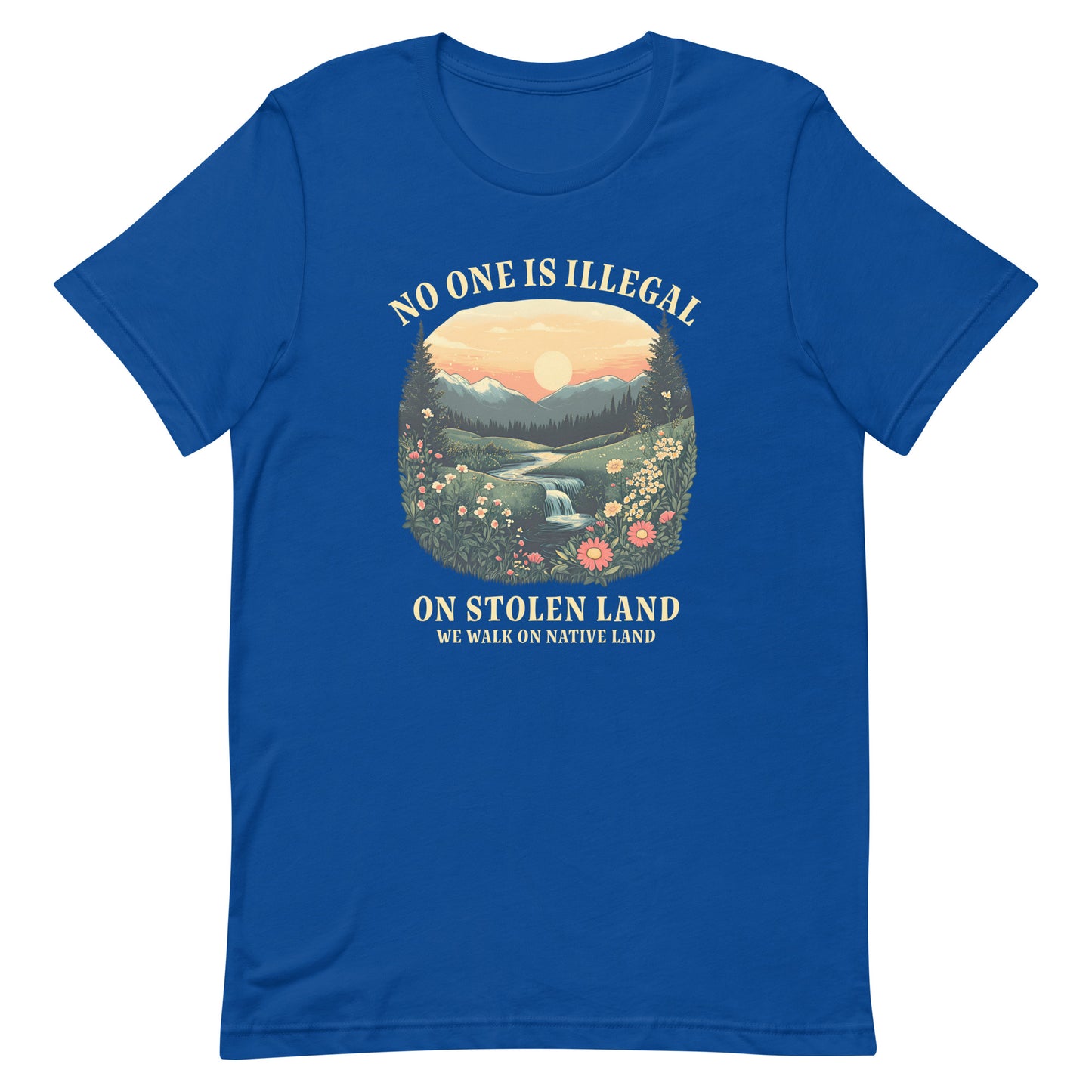 Front View Image: No One Is Illegal On Stolen Land t-shirt with bold activist message.
