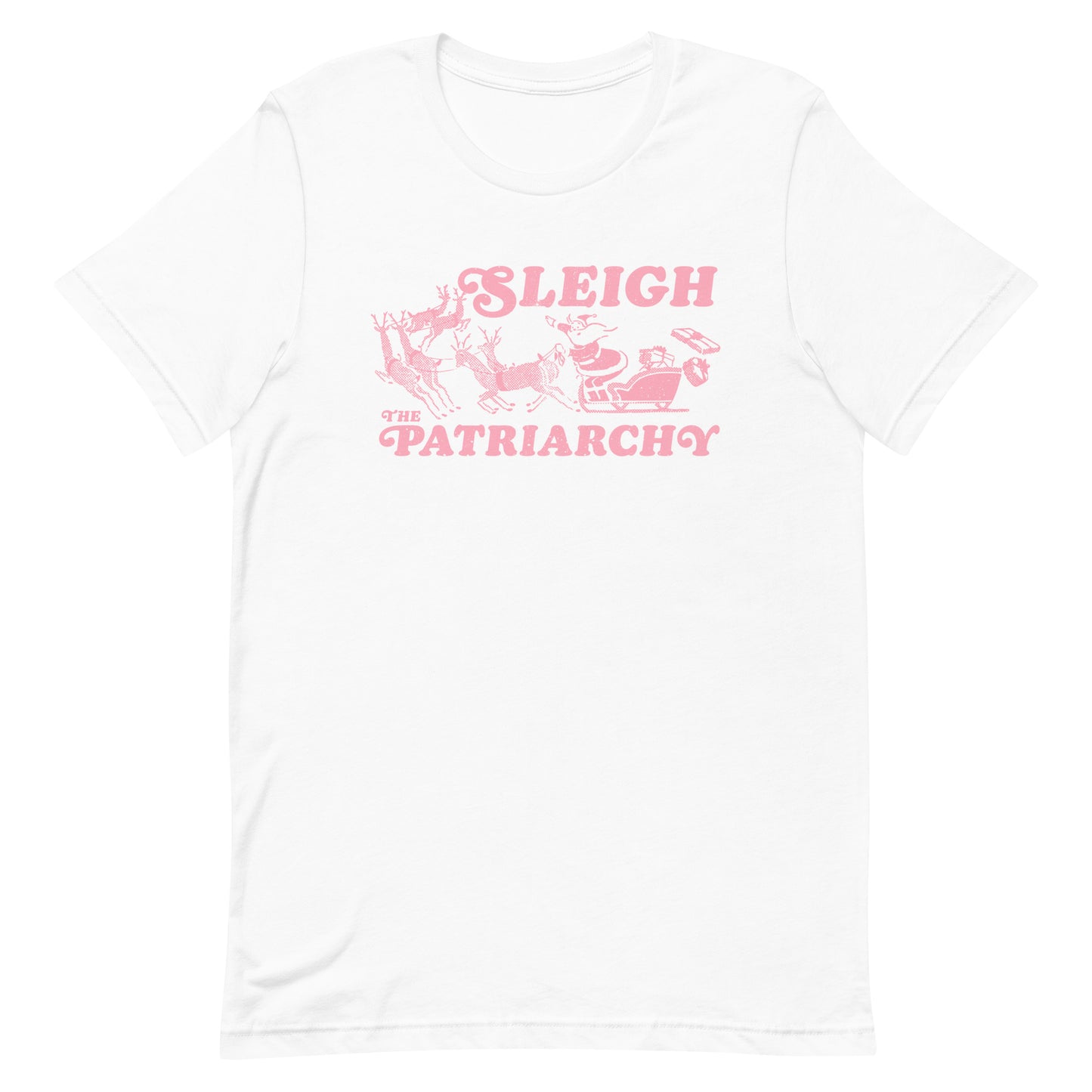 Santa Claus in a sleigh with reindeer and the text "Sleigh The Patriarchy" on a unisex t-shirt.
