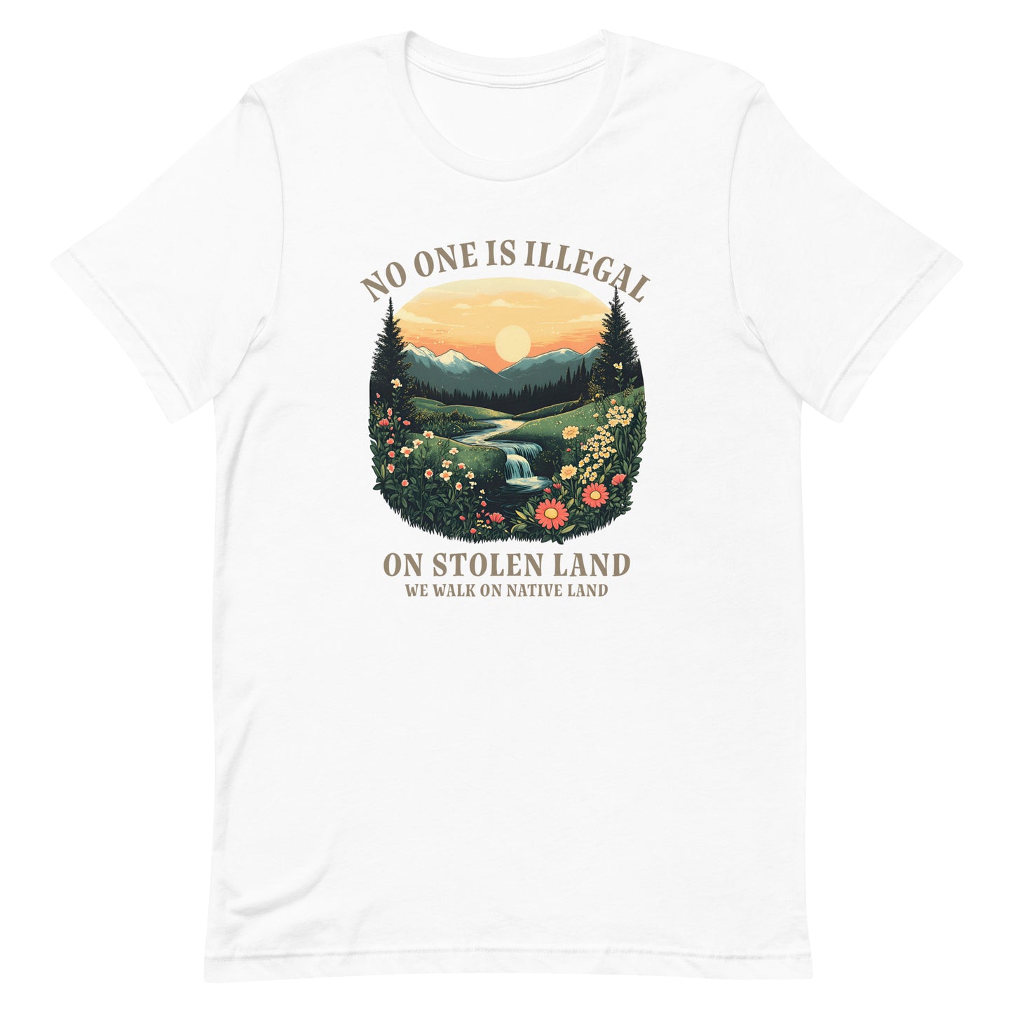 Front View Image: No One Is Illegal On Stolen Land t-shirt with bold activist message.