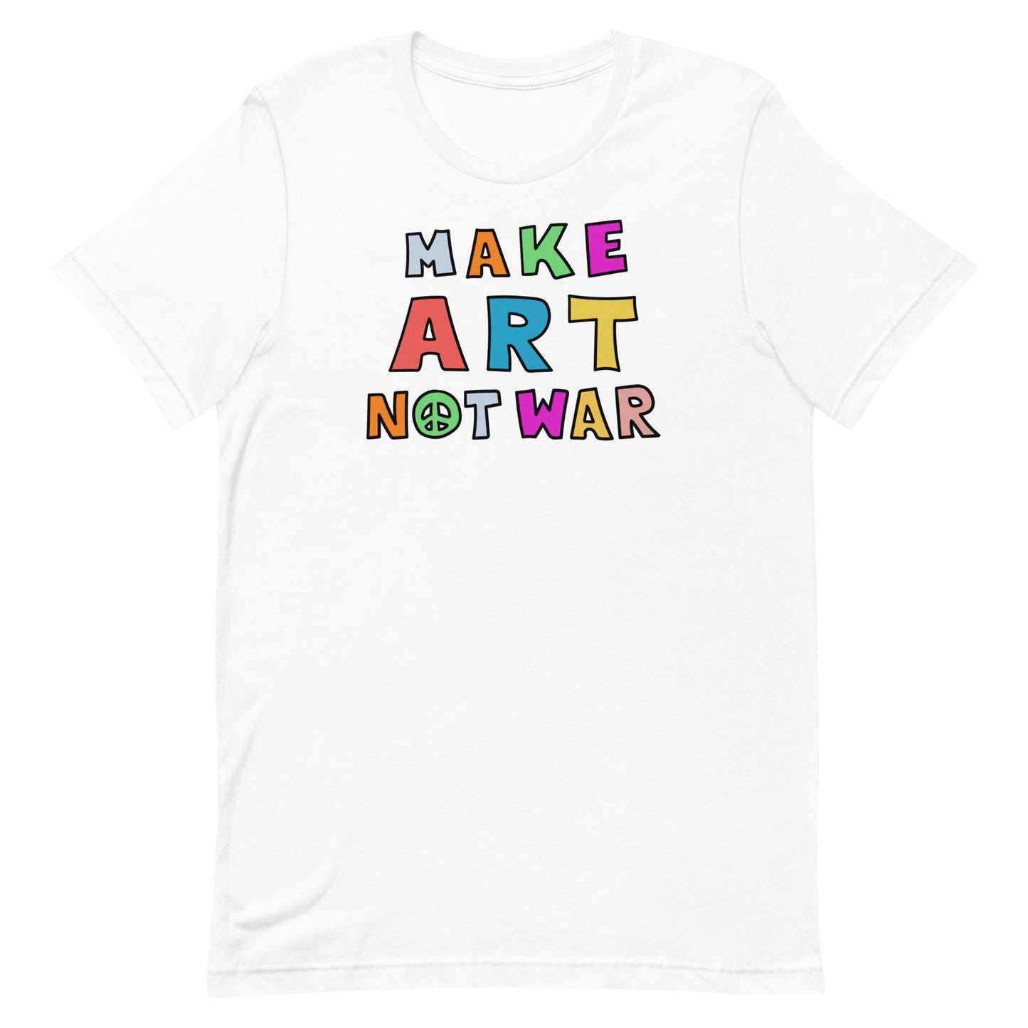 Front View Image: Make Art Not War unisex t-shirt displayed front-on, showcasing the anti-war graphic