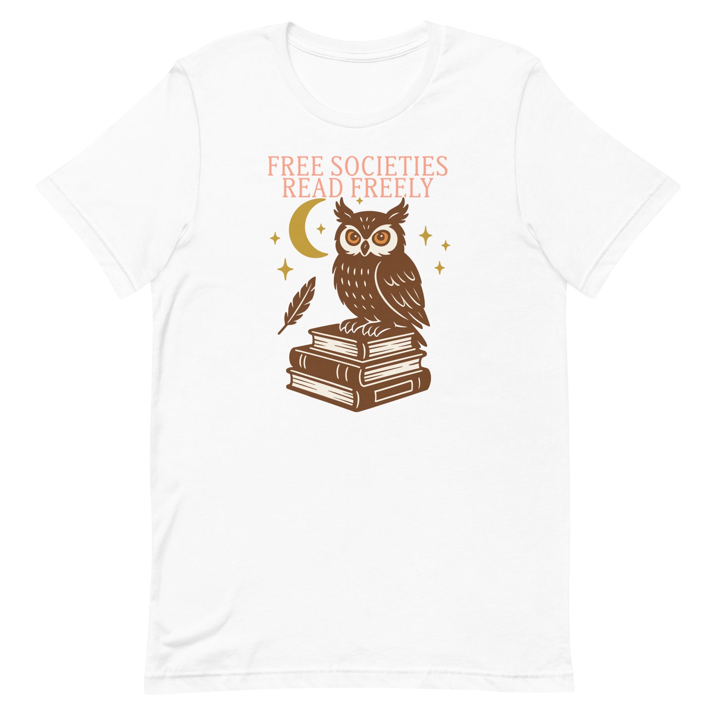 White “Free Societies Read Freely” unisex owl and books t-shirt, pro-reading activist design.