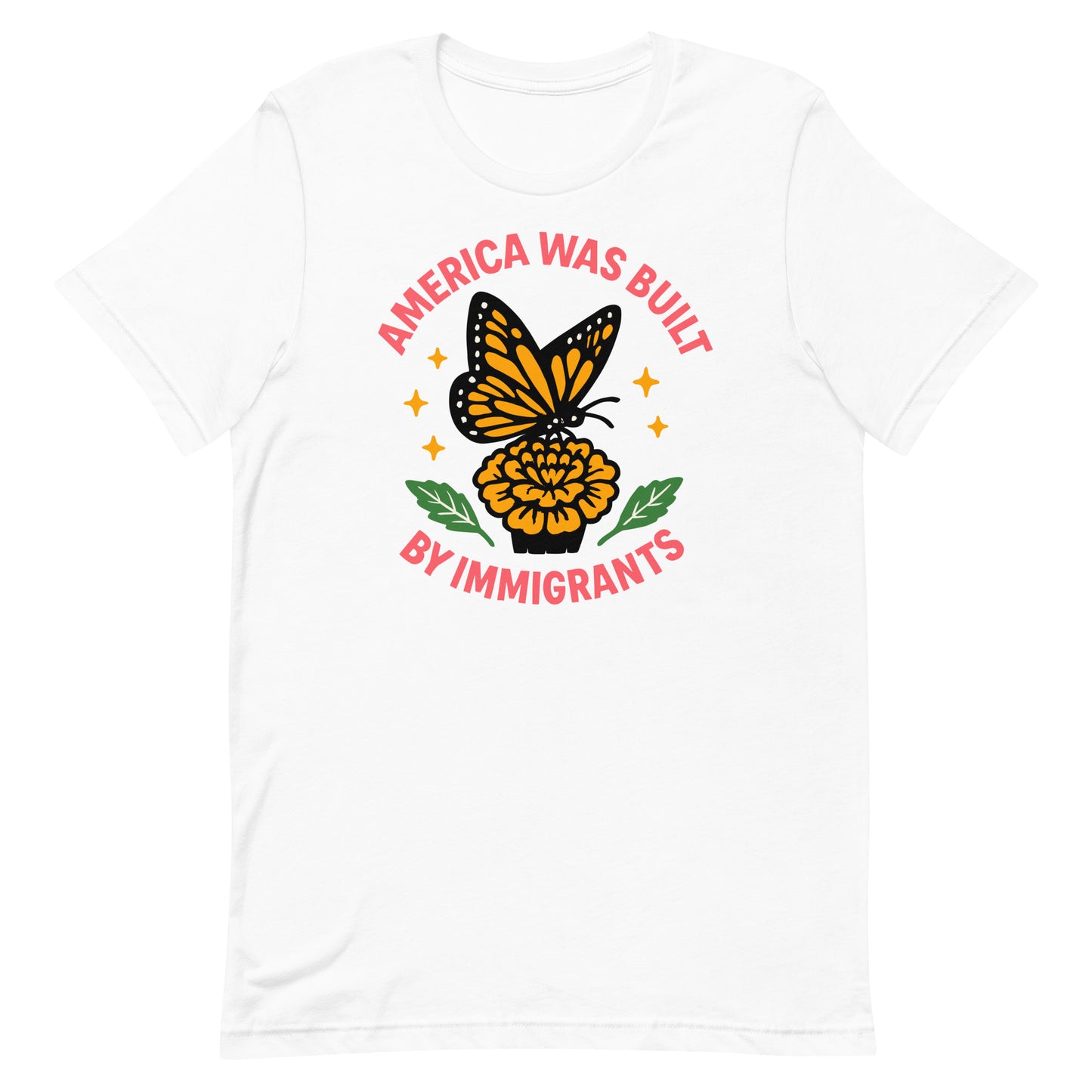 White “America Was Built by Immigrants” monarch butterfly T-shirt, Blue Wave progressive apparel for equality and immigrant pride.